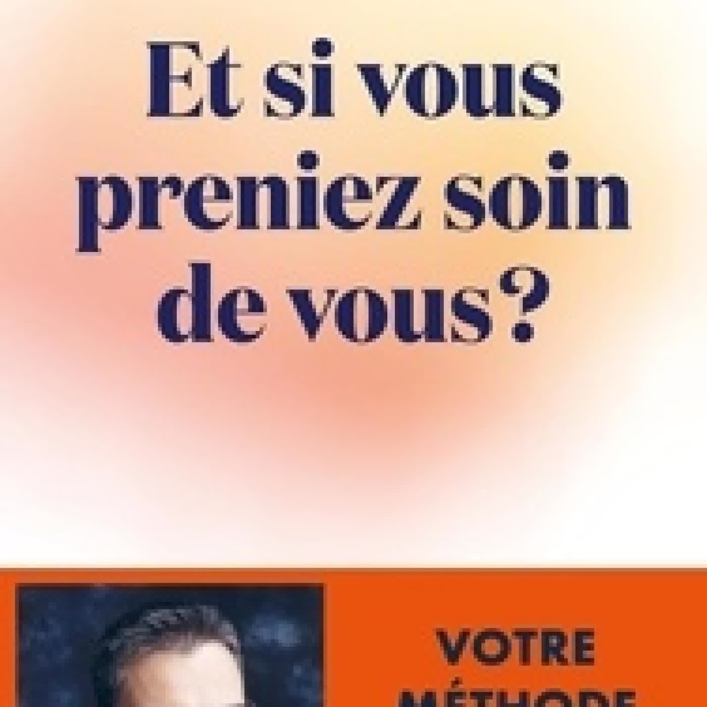 {téléchargement} Et si vous preniez soin de vous ?. Votre méthode santé