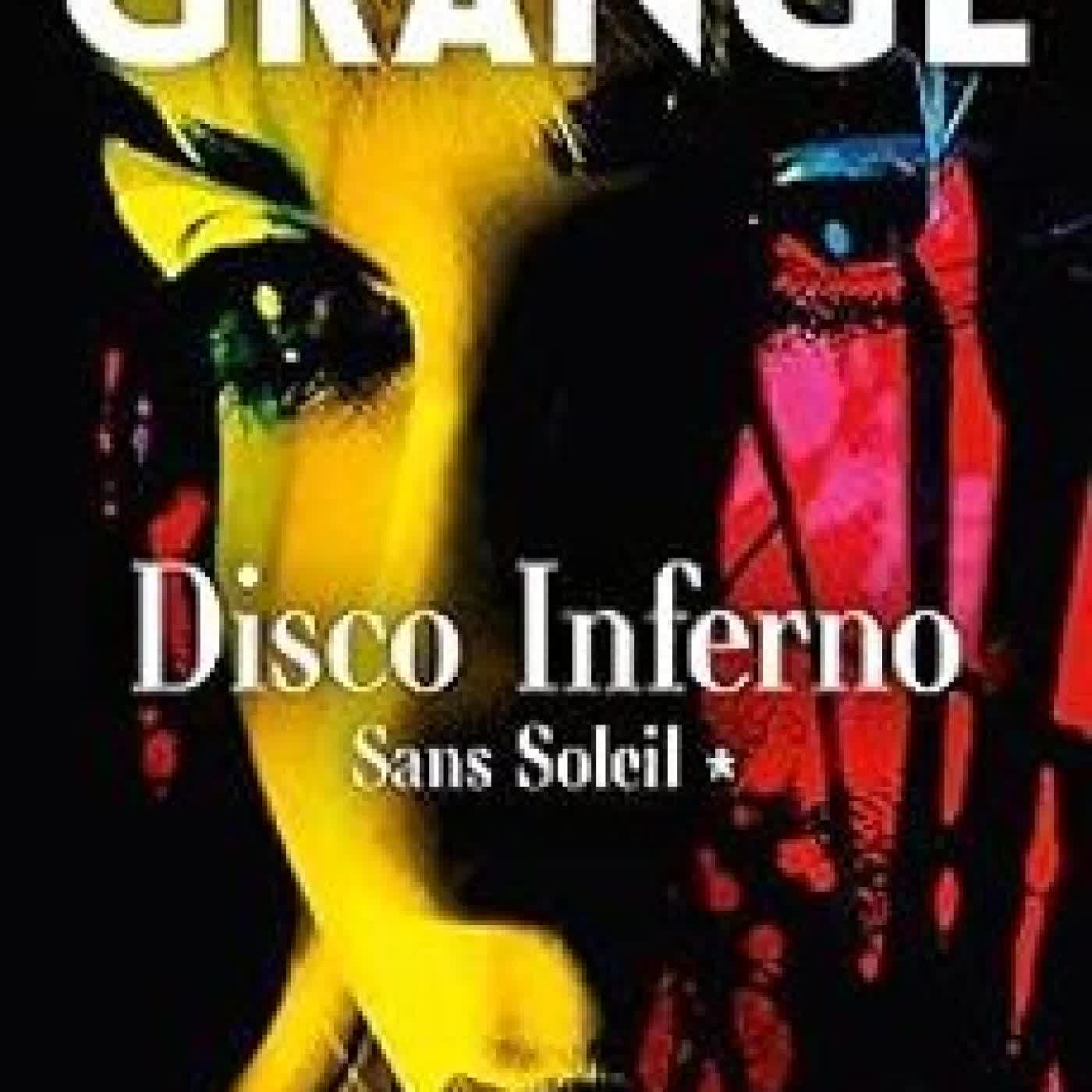 SANS SOLEIL. VOL. 1. DISCO INFERNO Jean-Christophe Grange