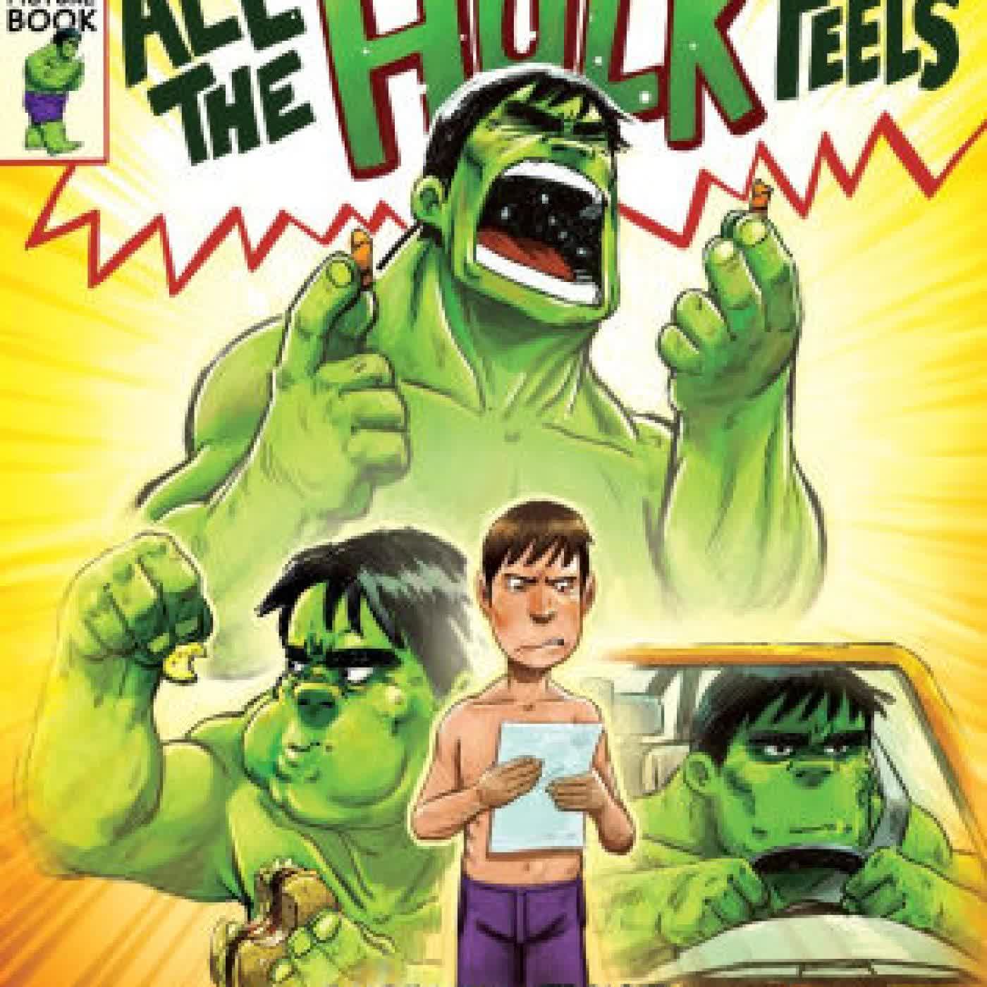 Read online: All the Hulk Feels (A Mighty Marvel Comics Picture Book) by Dan Santat