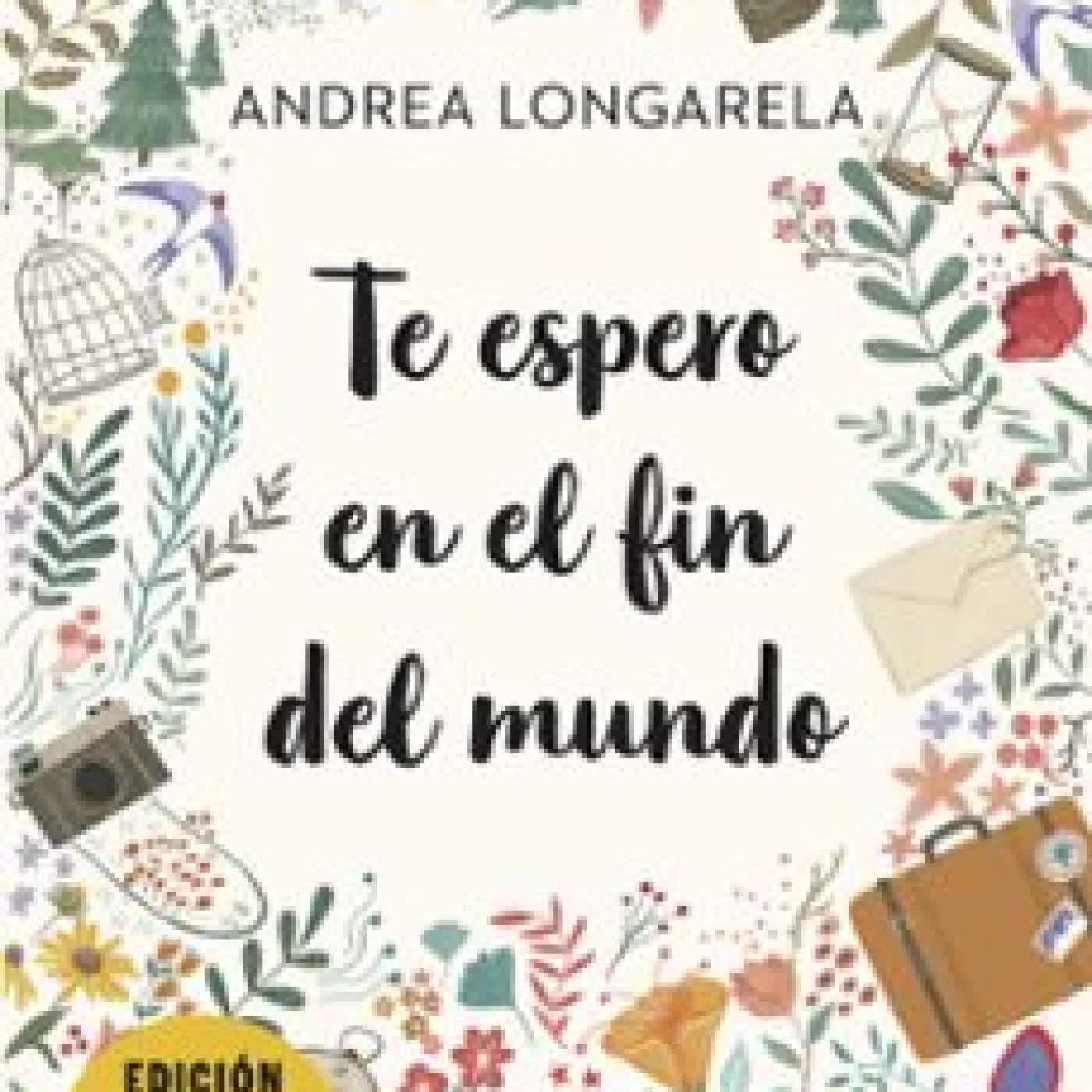 TE ESPERO EN EL FIN DEL MUNDO ANDREA LONGARELA