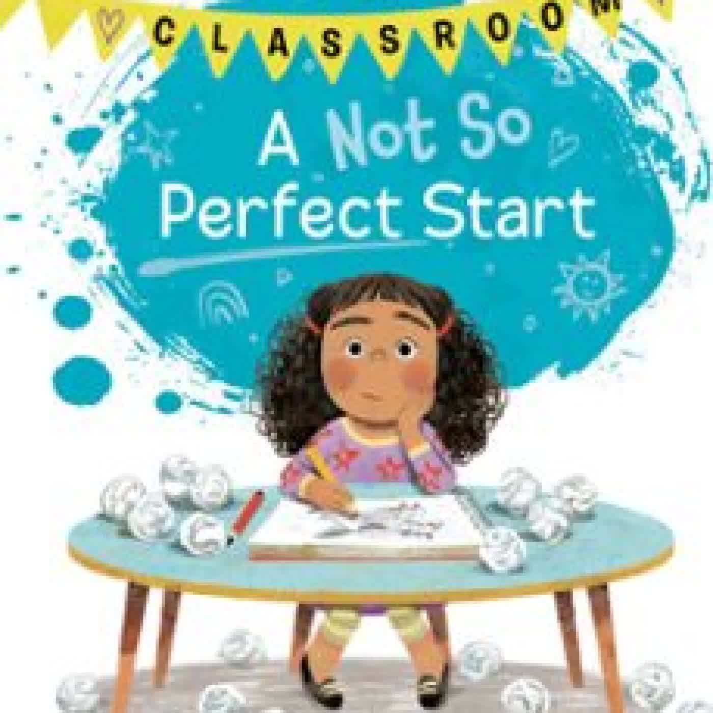 A NOT SO PERFECT START (THE CARING CLASSROOM, BOOK 1) TRUDY LUDWIG