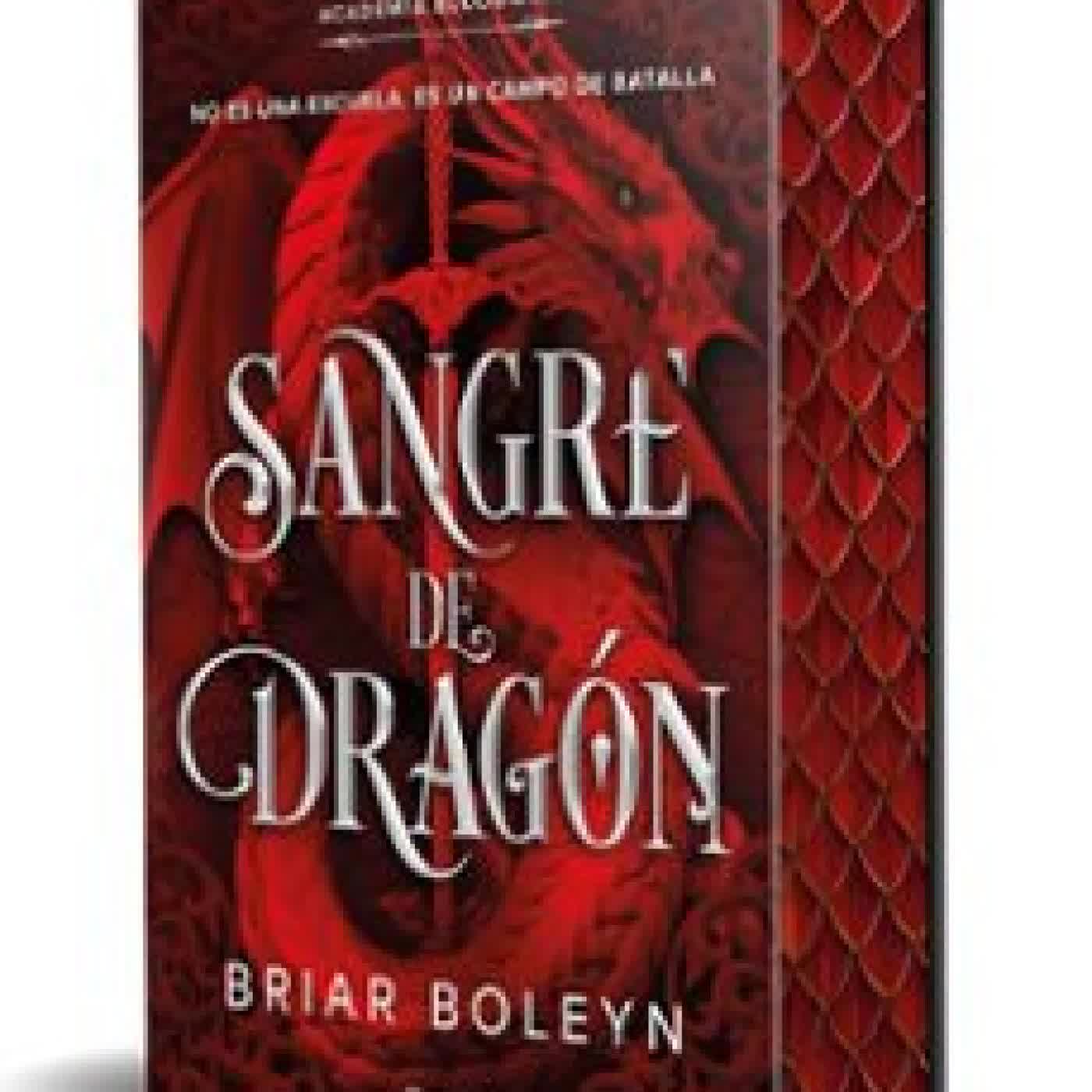 SANGRE DE DRAGÓN (ACADEMIA BLOODWING 1) EDICIÓN LIMITADA CON CANTOS TINTADOS Briar Boleyn