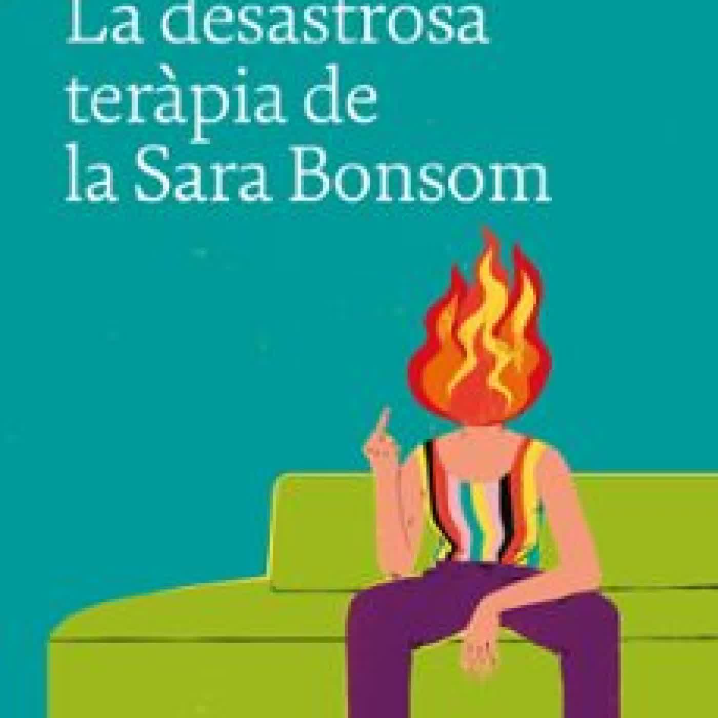 LA DESASTROSA TERÀPIA DE LA SARA BONSOM MIREIA GIRO COSTA