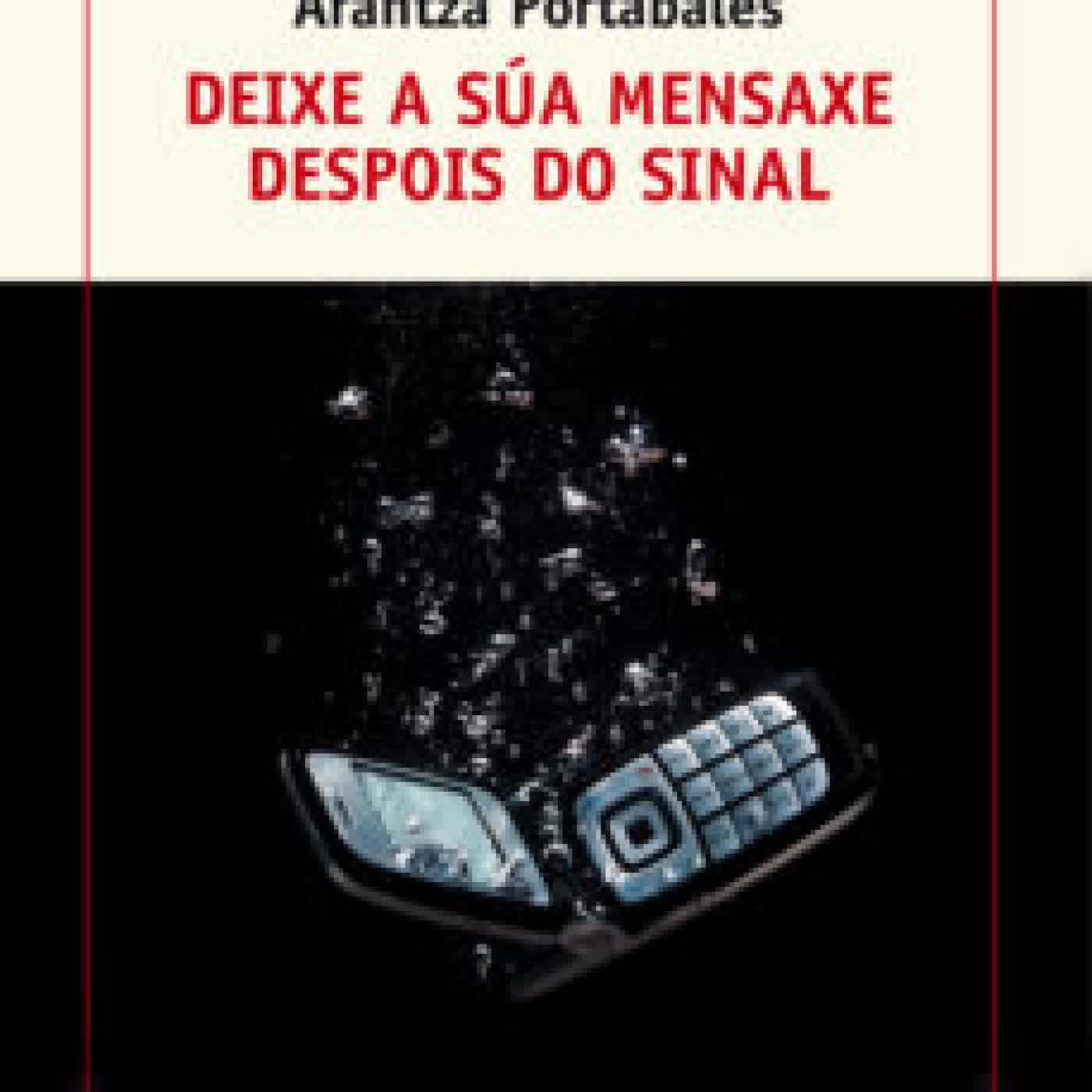 DEIXE A SUA MENSAXE DESPOIS DO SINAL ARANTZA PORTABALES SANTOMÉ