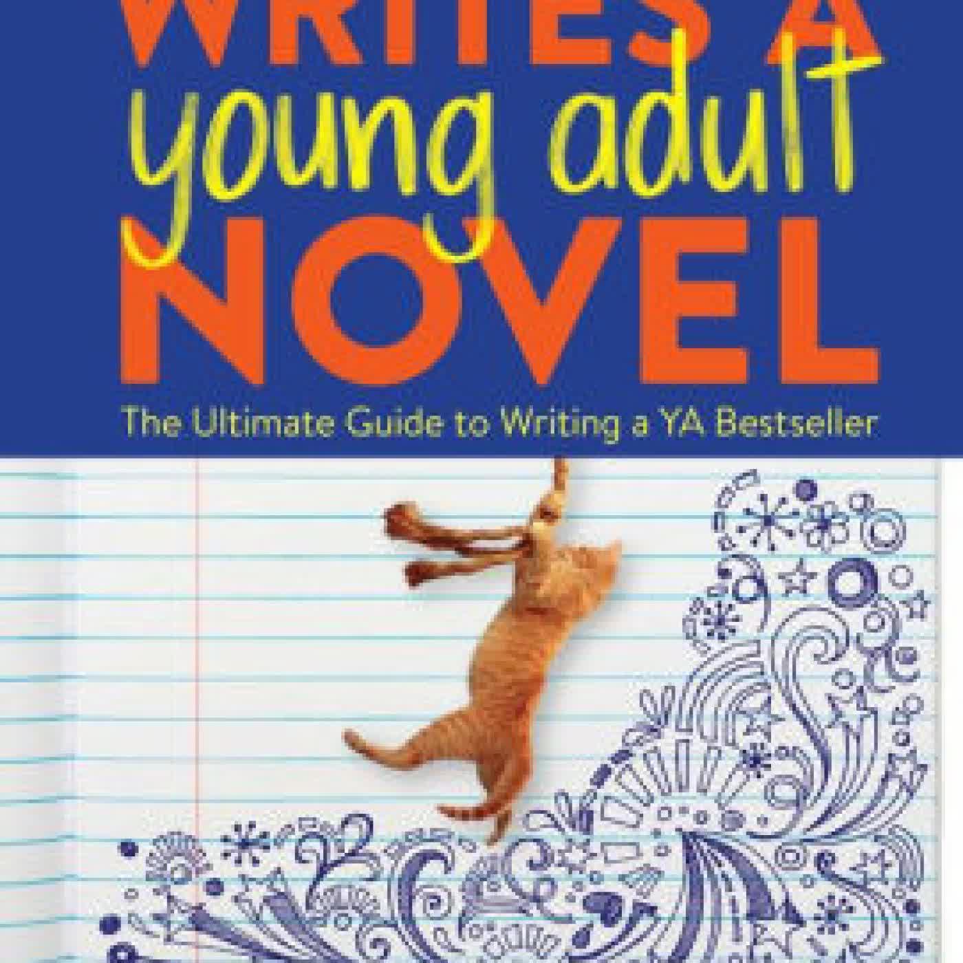 Save the Cat! Writes a Young Adult Novel: The Ultimate Guide to Writing a YA Bestseller by Jessica Brody on Iphone New Format