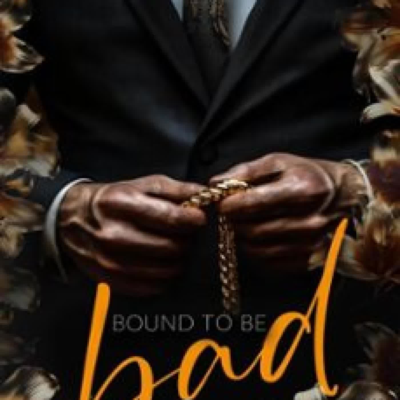 BOUND TO BE BAD BLAIR BUTLER