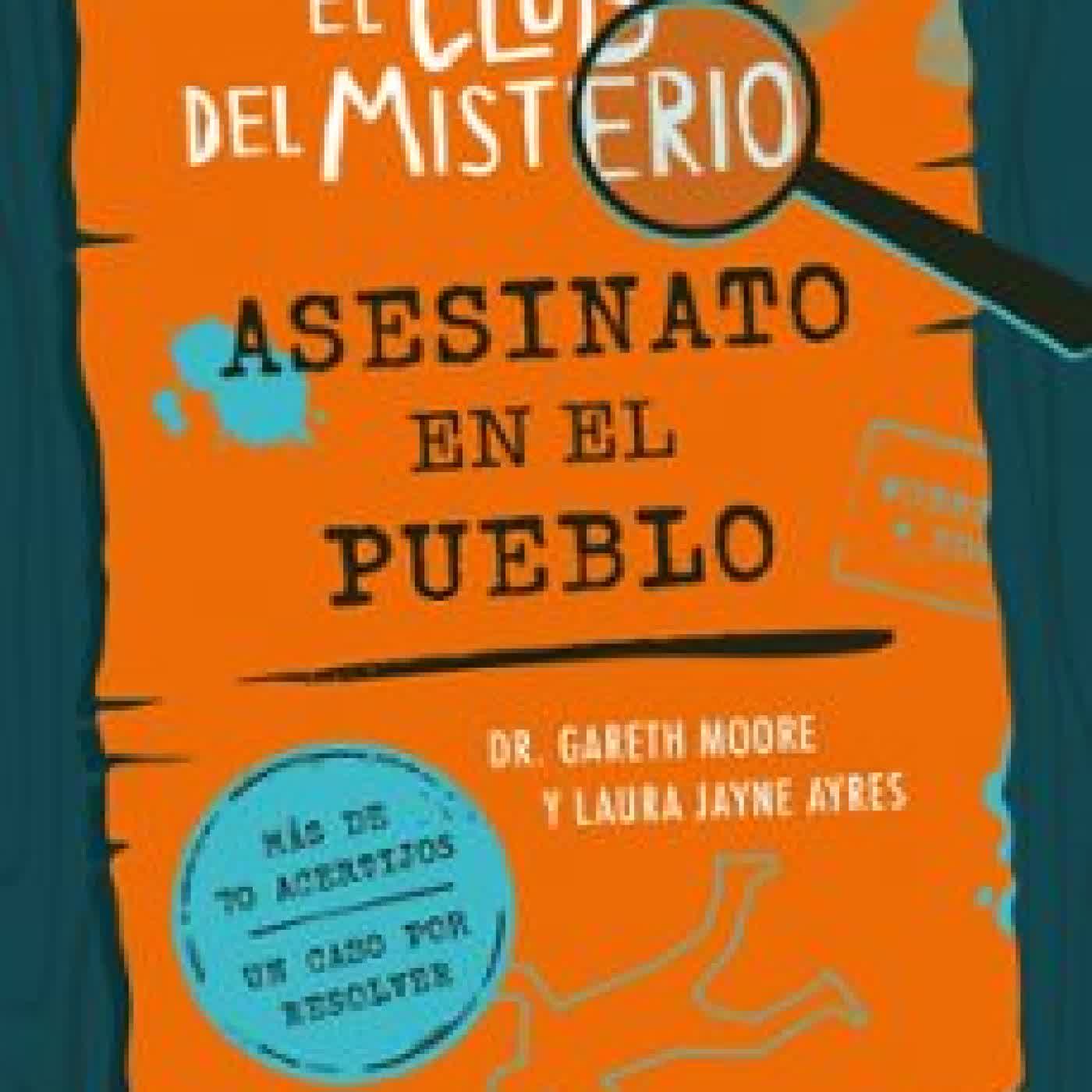 CLUB DEL MISTERIO 1 - ASESINATO EN EL PUEBLO Dr. Gareth Moore