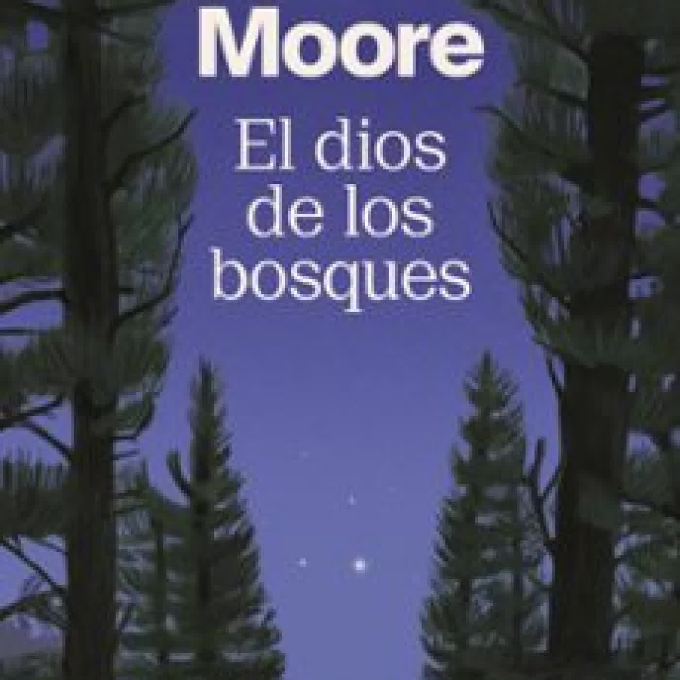 EL DIOS DE LOS BOSQUES Liz Moore