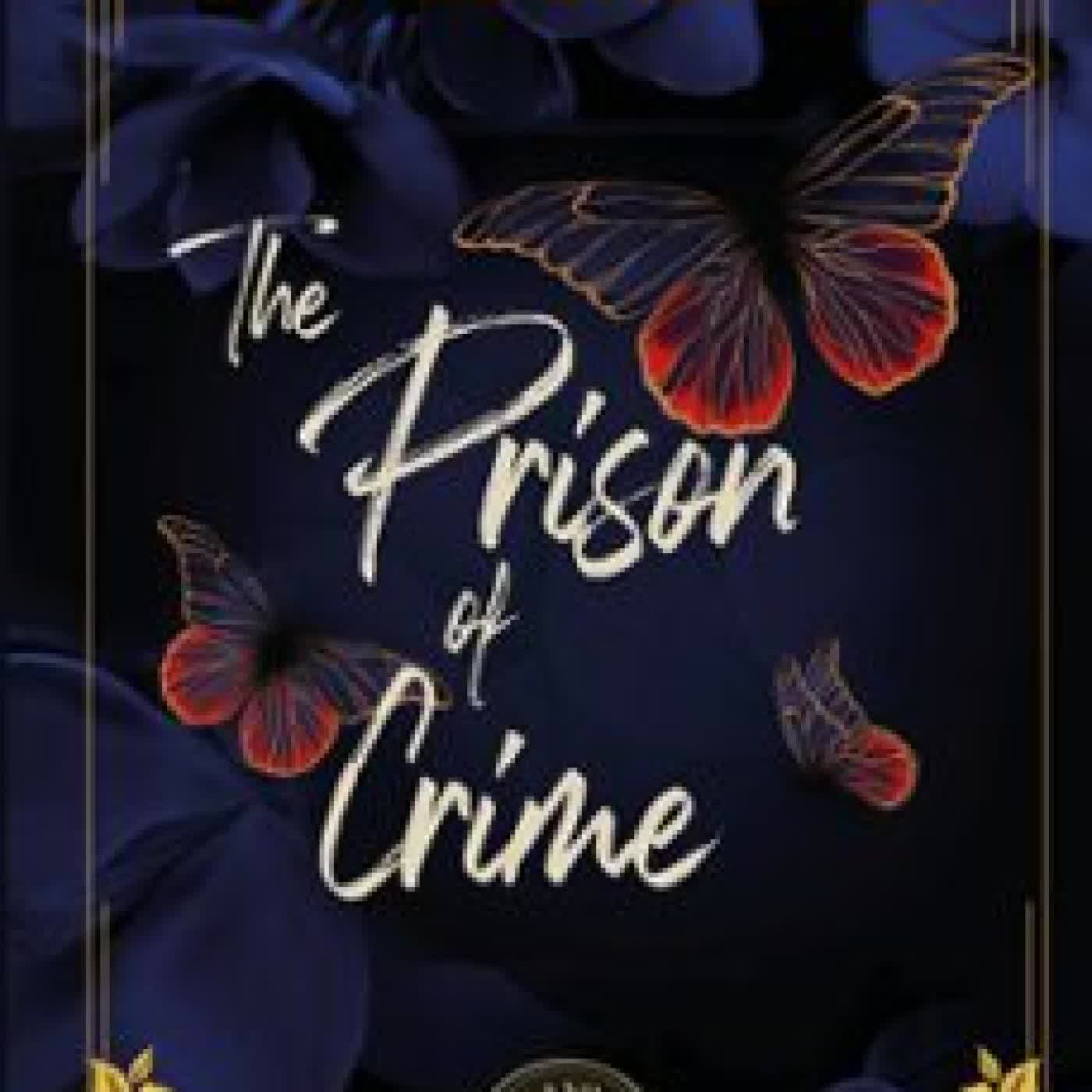 THE PRISON OF CRIME RACHEL LYNWALO