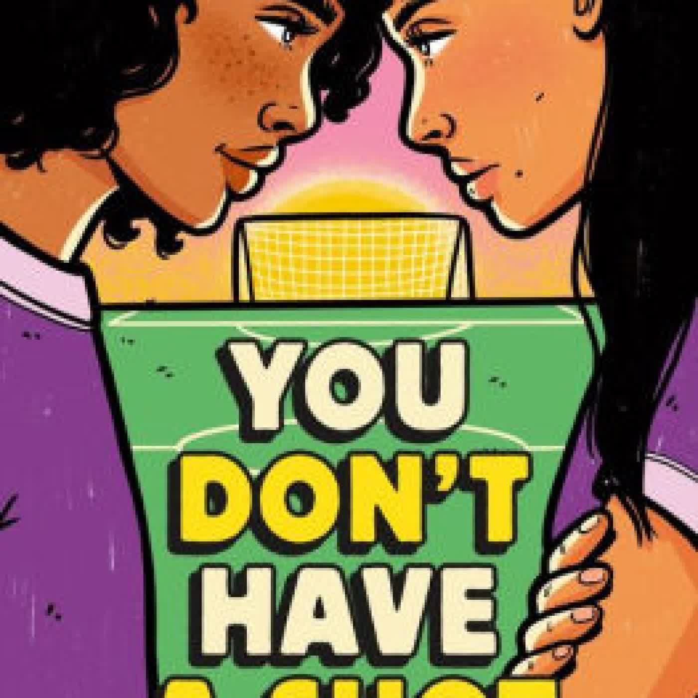 You Don't Have a Shot by Racquel Marie on Iphone New Format