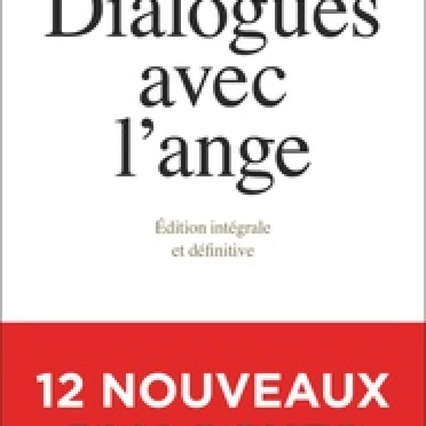 Télécharger Pdf Dialogues avec l'Ange édition revue et augmentée