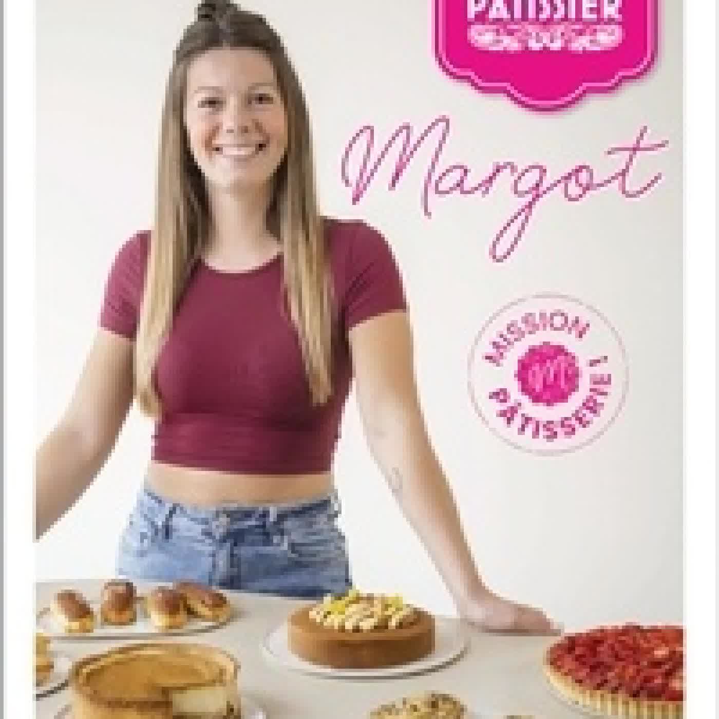 Lire en ligne : Margot. Mission pâtisserie !