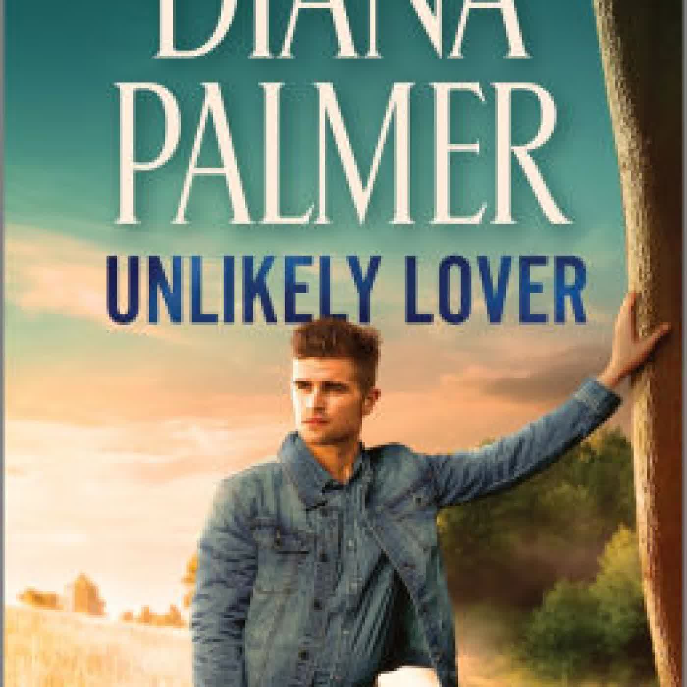 Read online: Unlikely Lover: A Cowboy Romance Book by Diana Palmer