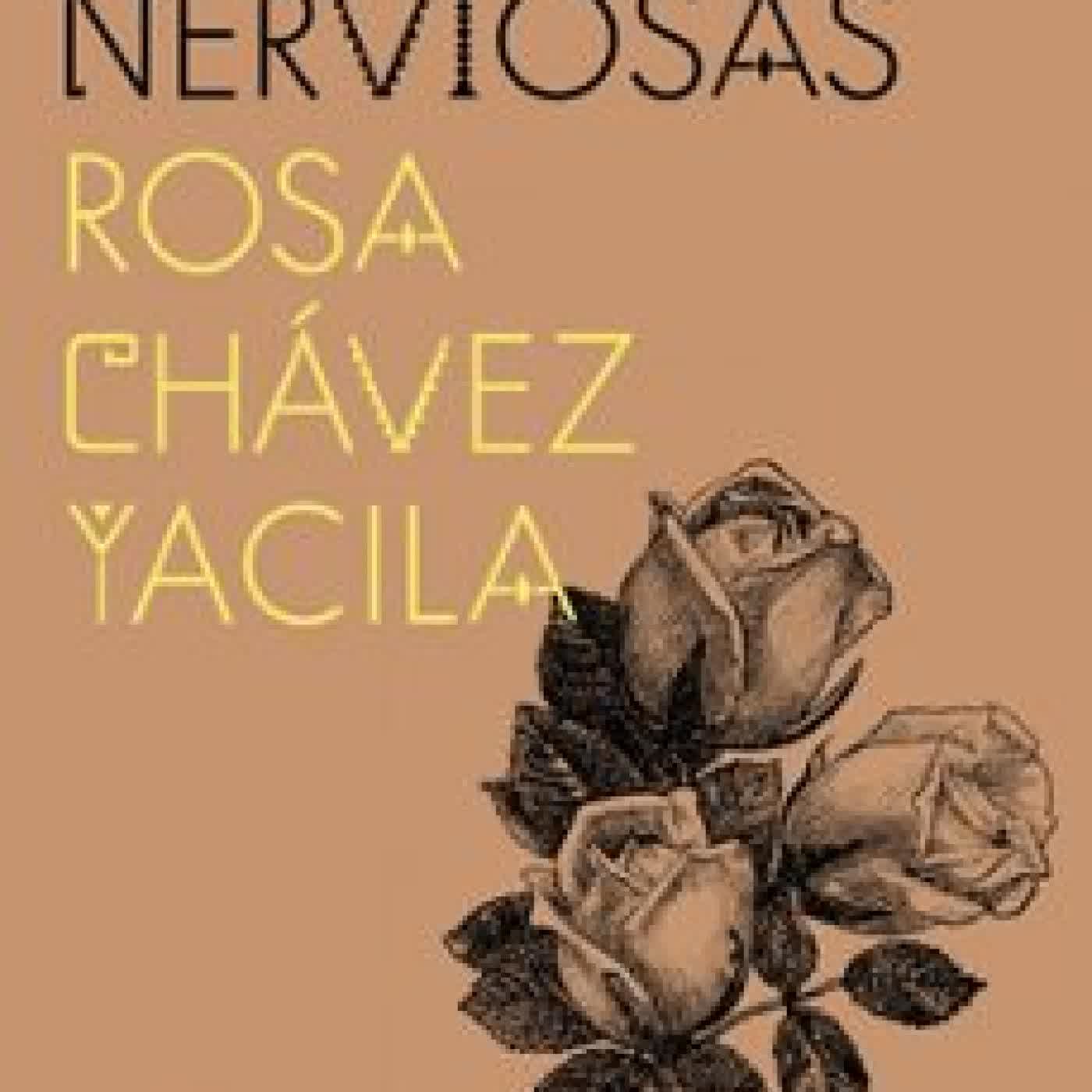 LAS NERVIOSAS ROSA CHAVEZ YACILA