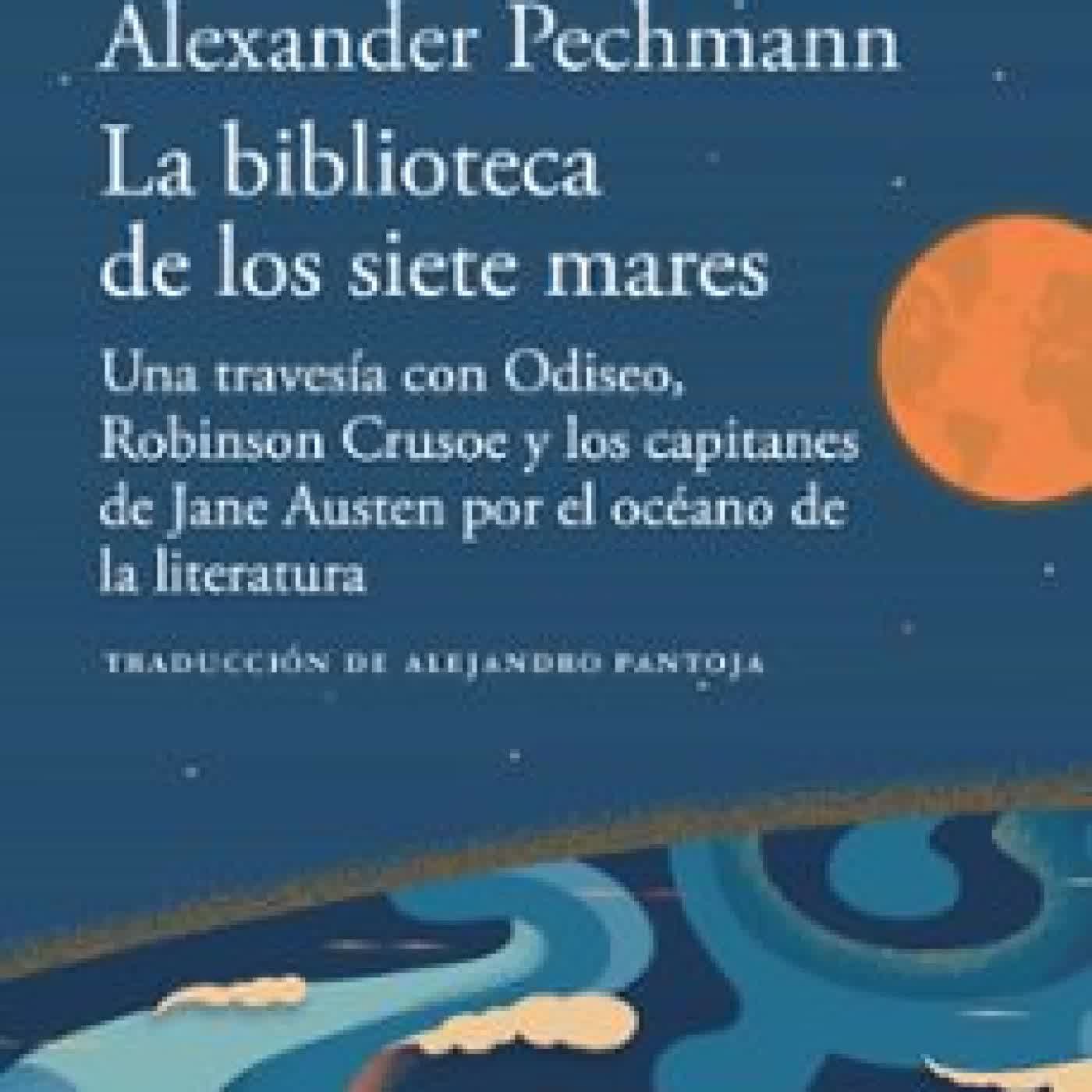 LA BIBLIOTECA DE LOS SIETE MARES ALEXANDER PECHMANN