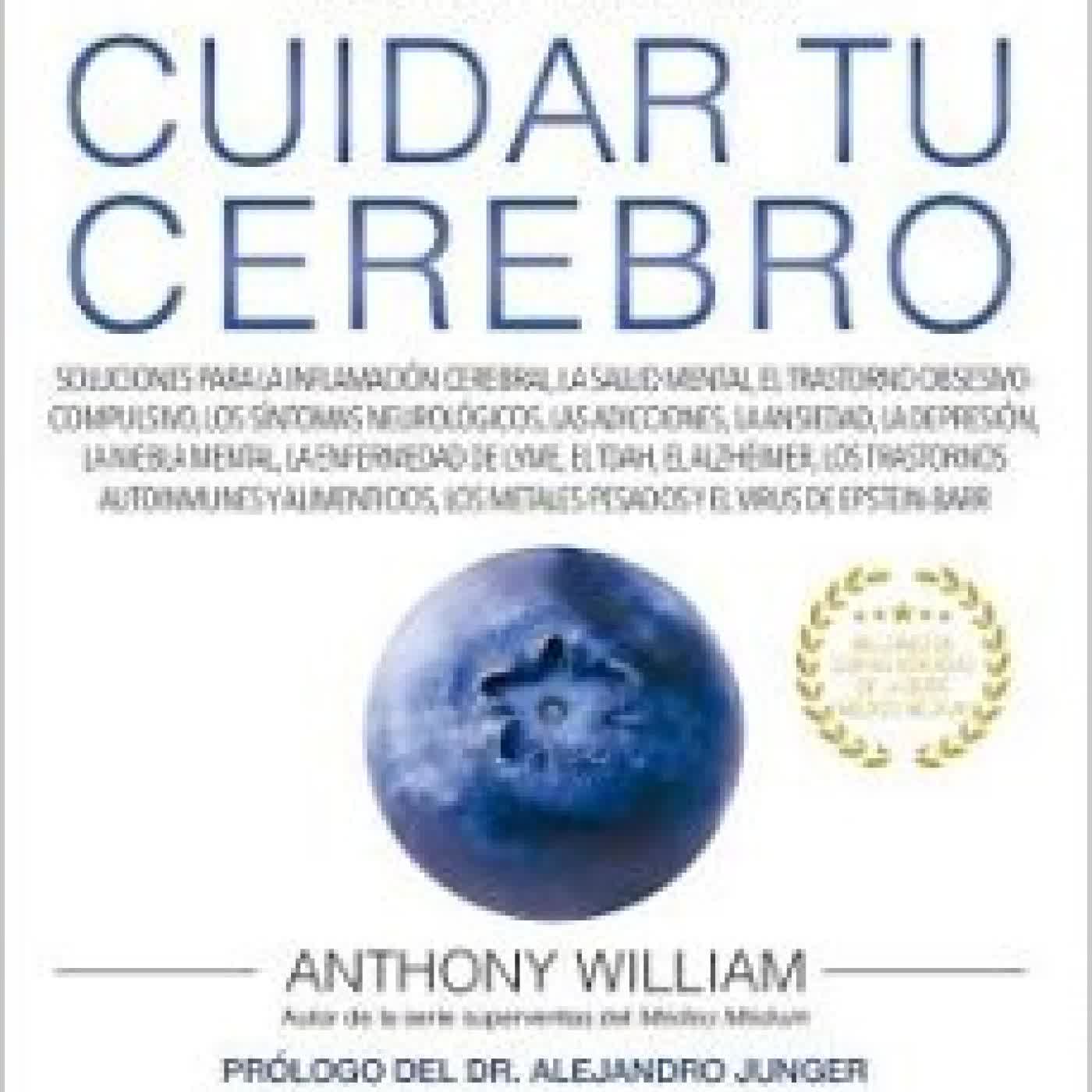 MEDICO MEDIUM. CUIDAR TU CEREBRO ANTHONY WILLIAM