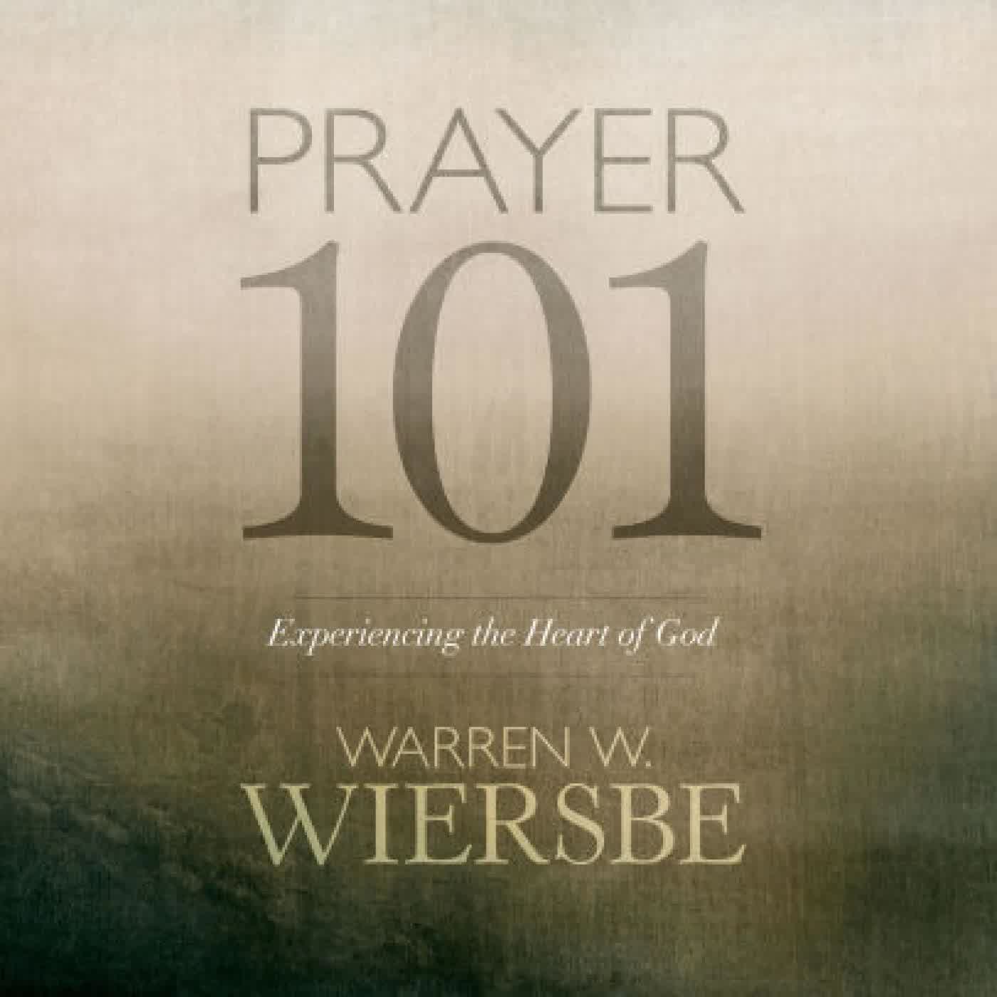 Prayer 101: Experiencing the Heart of God by Warren W. Wiersbe, Ben Holland on Iphone New Format