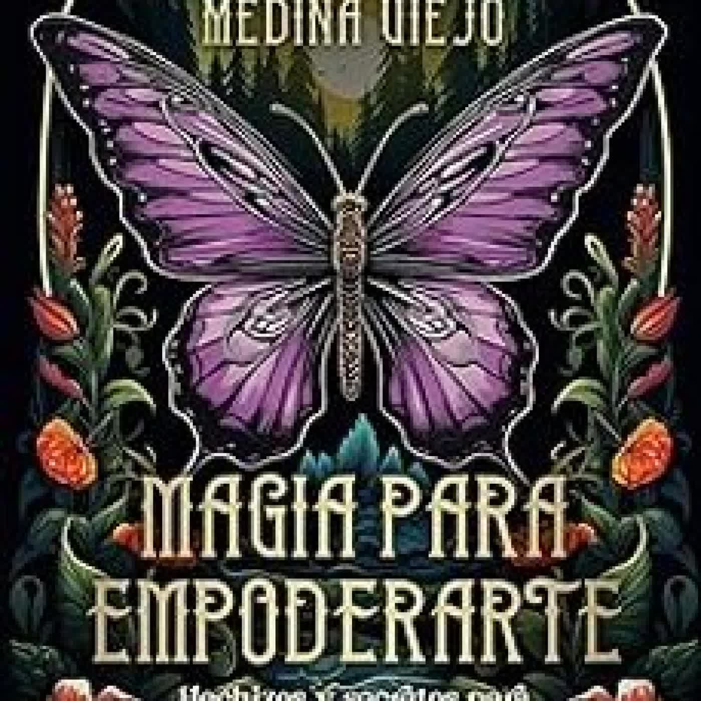 MAGIA PARA EMPODERARTE LAURA MEDINA VIEJO