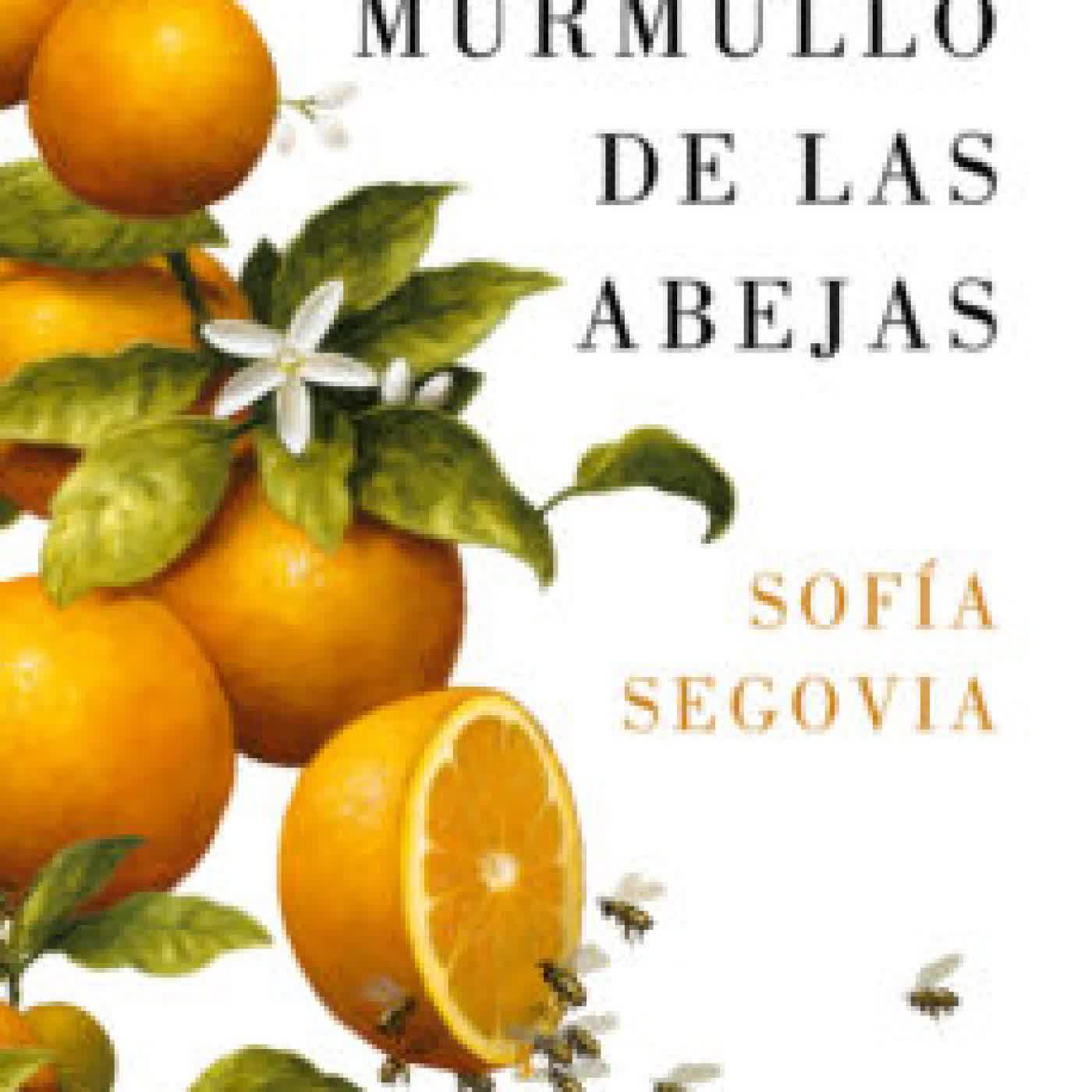 EL MURMULLO DE LAS ABEJAS SOFIA SEGOVIA