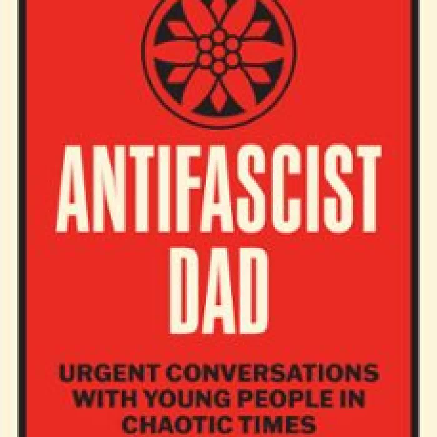 ANTIFASCIST DAD Matthew Remski