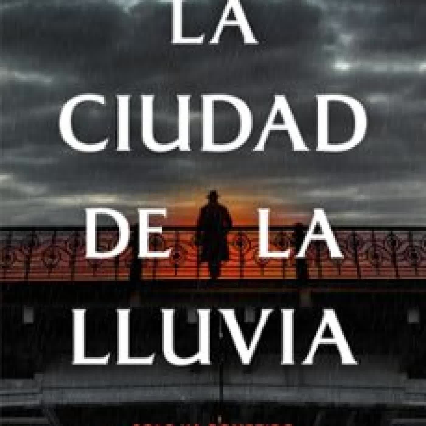 LA CIUDAD DE LA LLUVIA Alfonso del Río