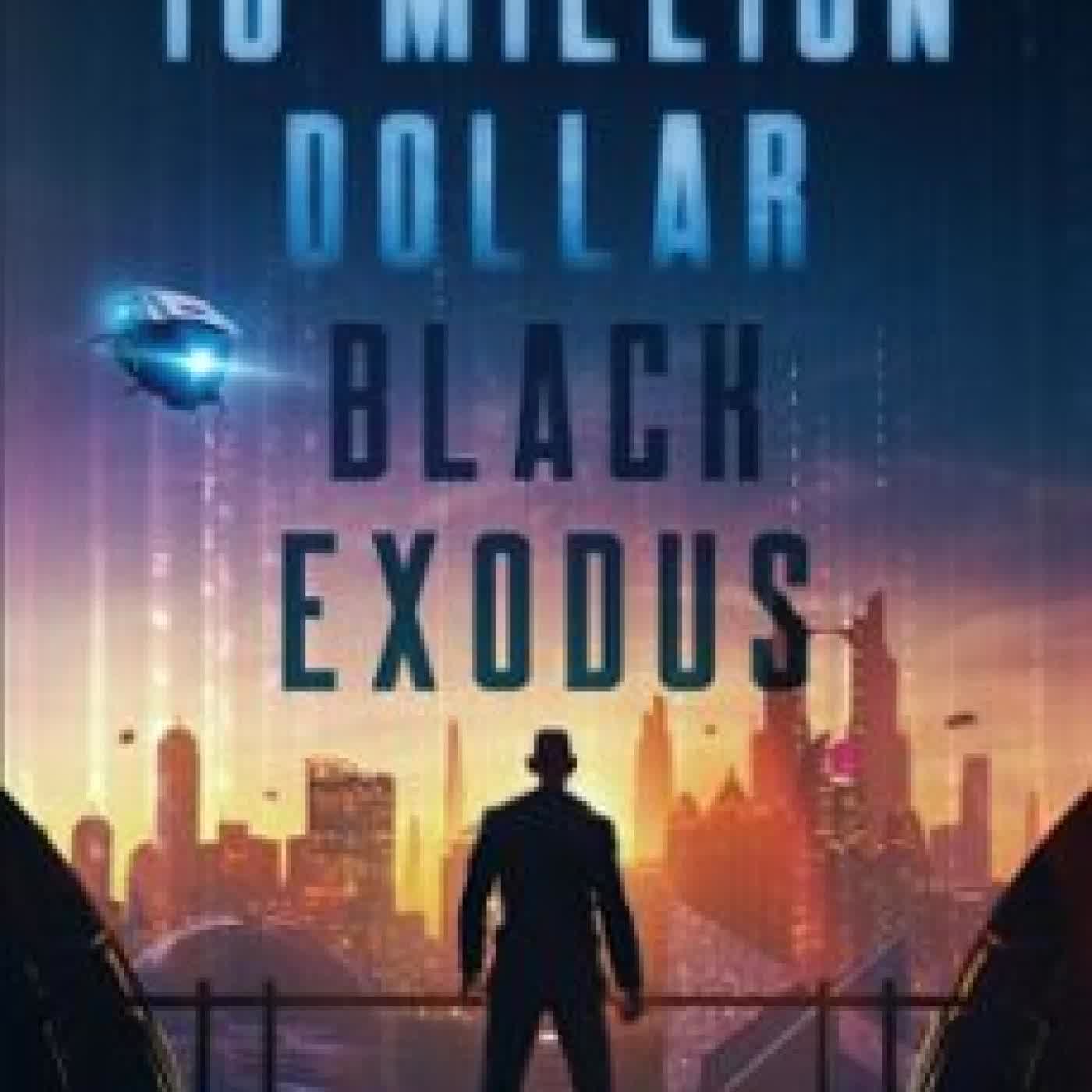 THE 10 MILLION DOLLAR BLACK EXODUS JABARI DEAN COURSEY