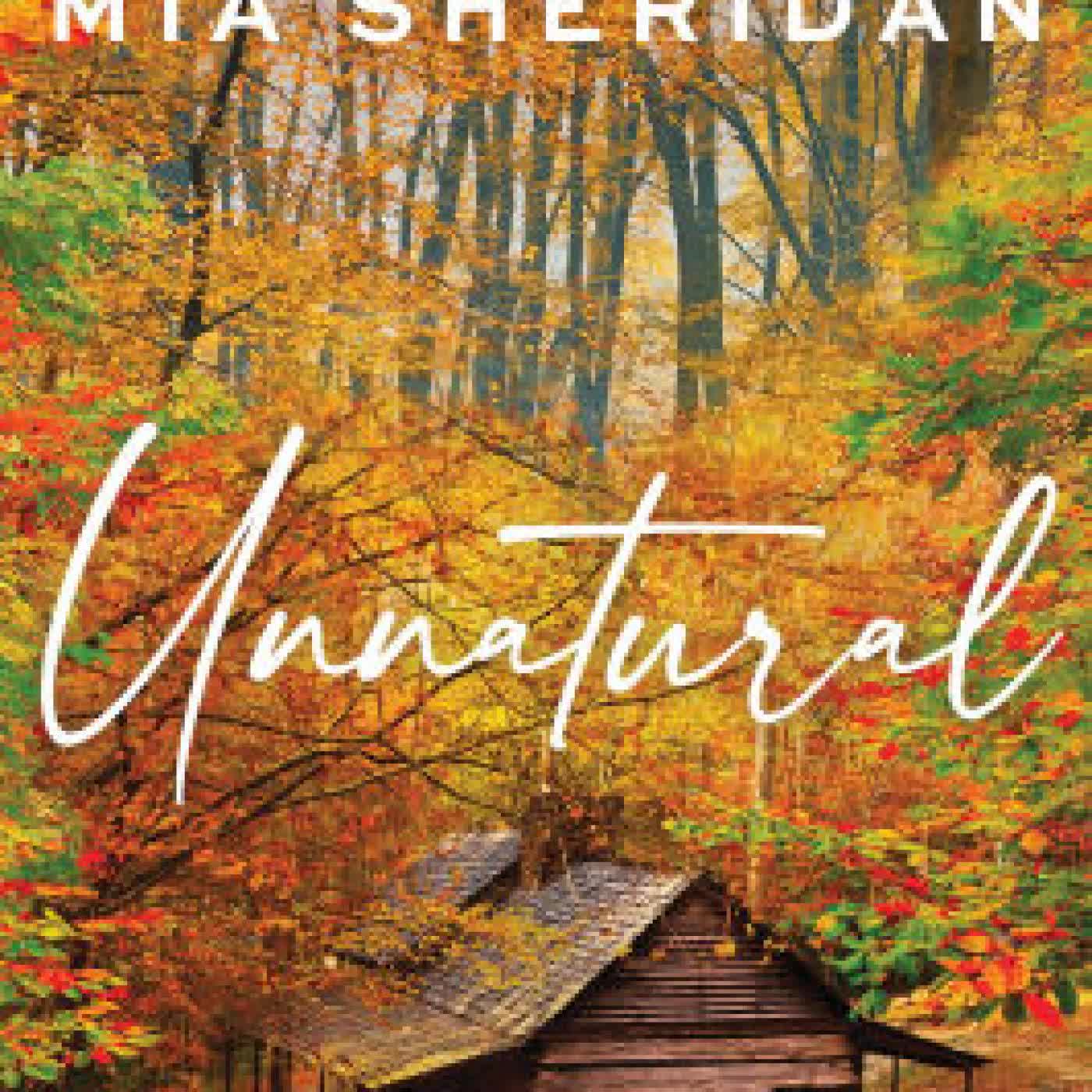 Unnatural by Mia Sheridan on Iphone New Format