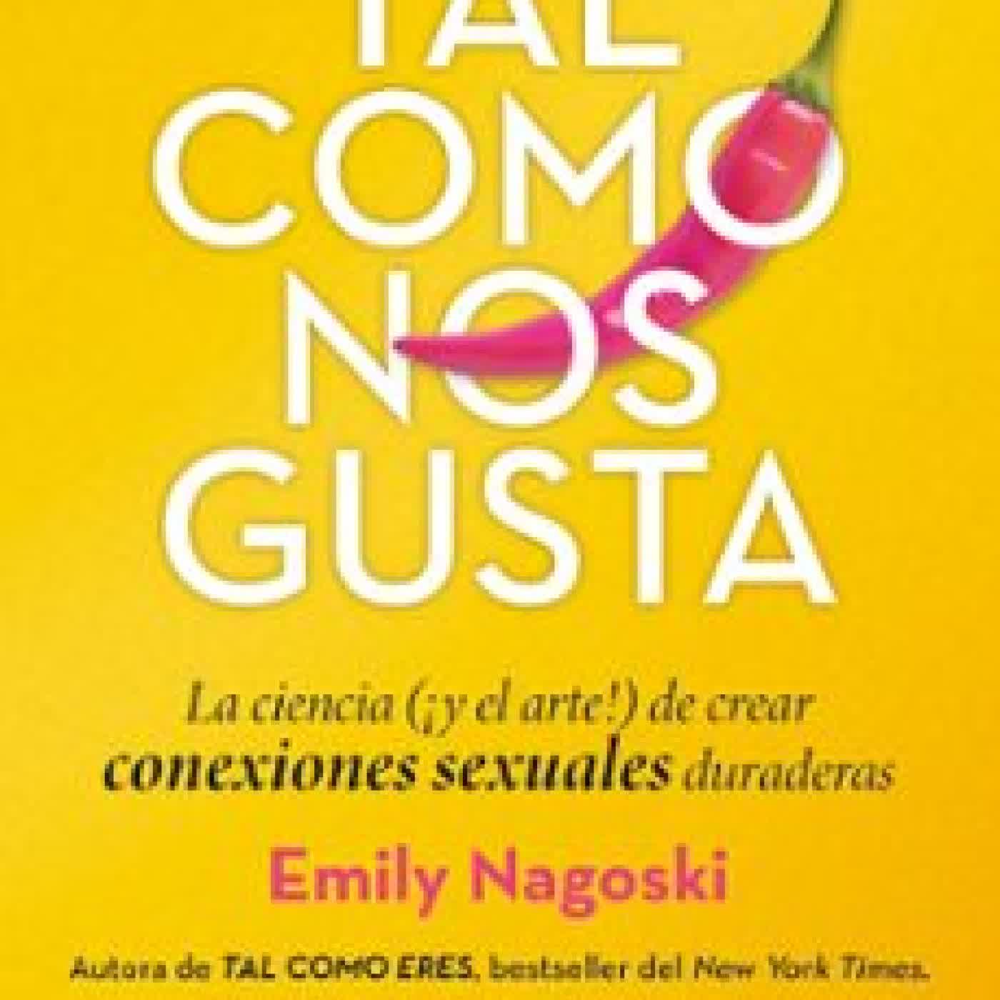 TAL COMO NOS GUSTA EMILY NAGOSKI