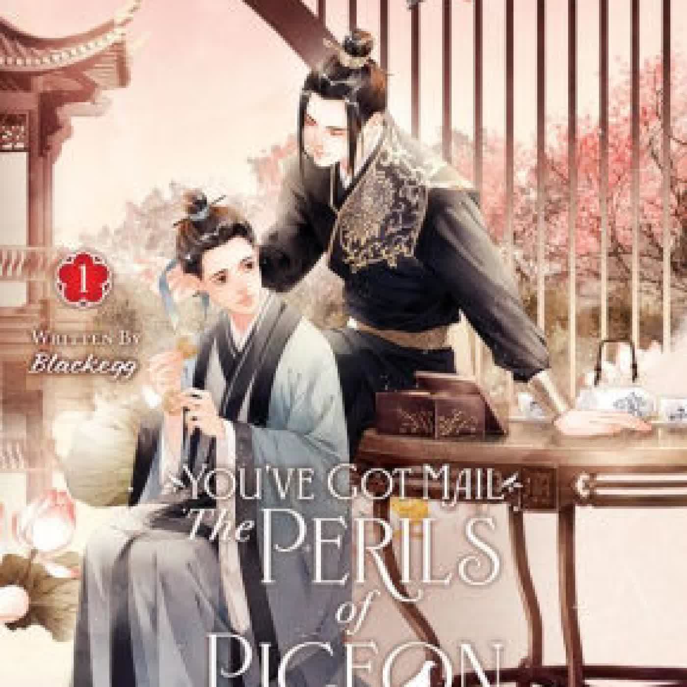 You've Got Mail: The Perils of Pigeon Post - Fei Ge Jiao You Xu Jin Shen (Novel) Vol. 1 by Blackegg on Iphone New Format