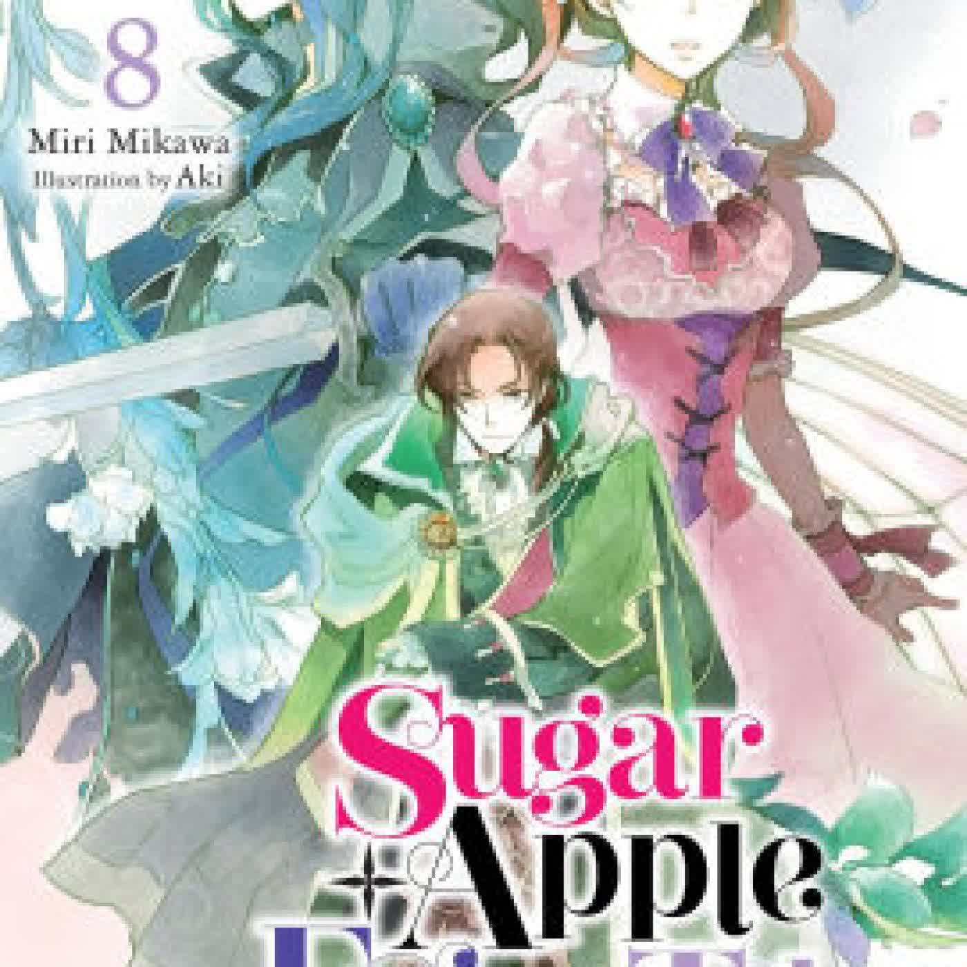Sugar Apple Fairy Tale, Vol. 8 (light novel): The Silver Sugar Master and the Gray Wolf by Miri Mikawa, Aki, Nicole Wilder on Iphone New Format