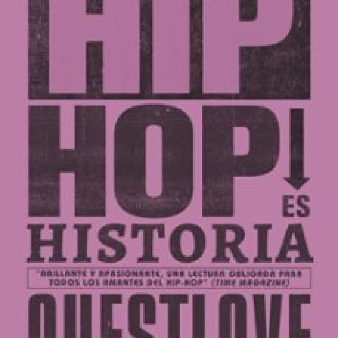 HIP HOP ES HISTORIA QUESTLOVE, BEN GREENMAN
