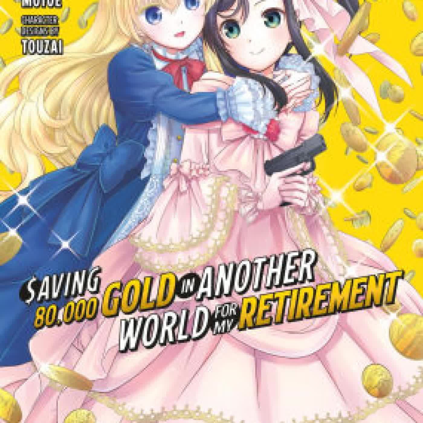 Saving 80,000 Gold in Another World for My Retirement 11 (Manga) by Keisuke Motoe, Funa, Touzai on Iphone New Format