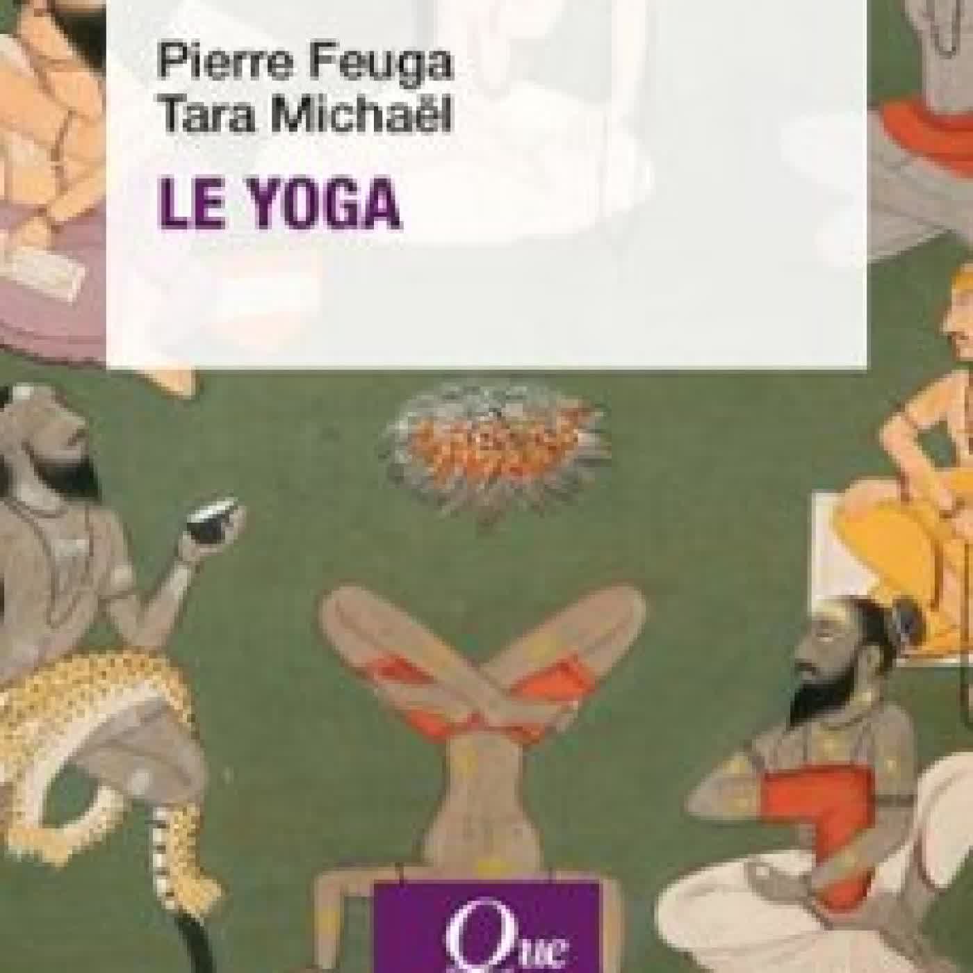 LE YOGA PIERRE FEUGA, TARA MICHAËL