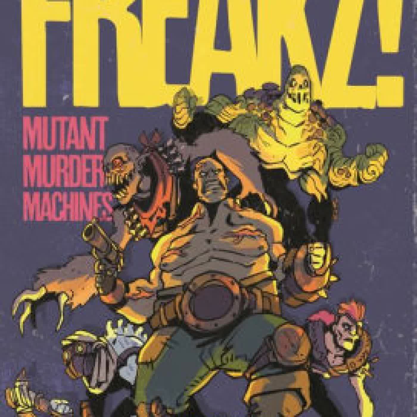 Read online: FREAKZ!: Mutant Murder Machines by Michael Whelan, Bonedust