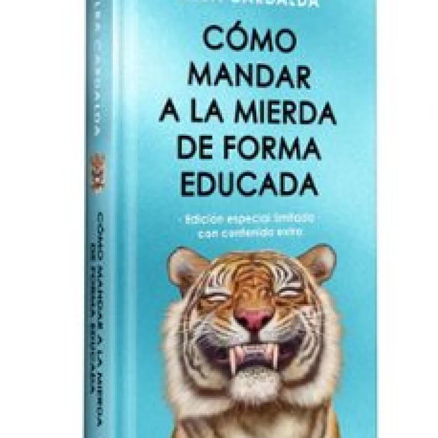CÓMO MANDAR A LA MIERDA DE FORMA EDUCADA (EDICIÓN LIMITADA ESPECI AL NAVIDAD) Alba Cardalda