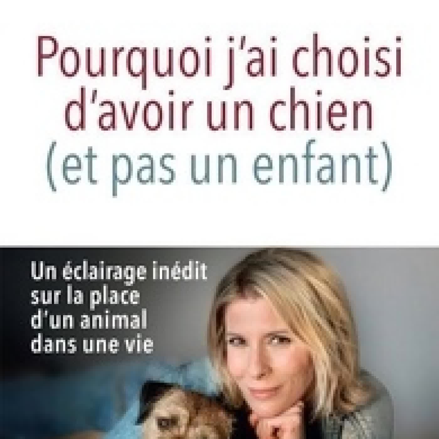 Télécharger Pdf Pourquoi j'ai choisi d'avoir un chien (et pas un enfant)