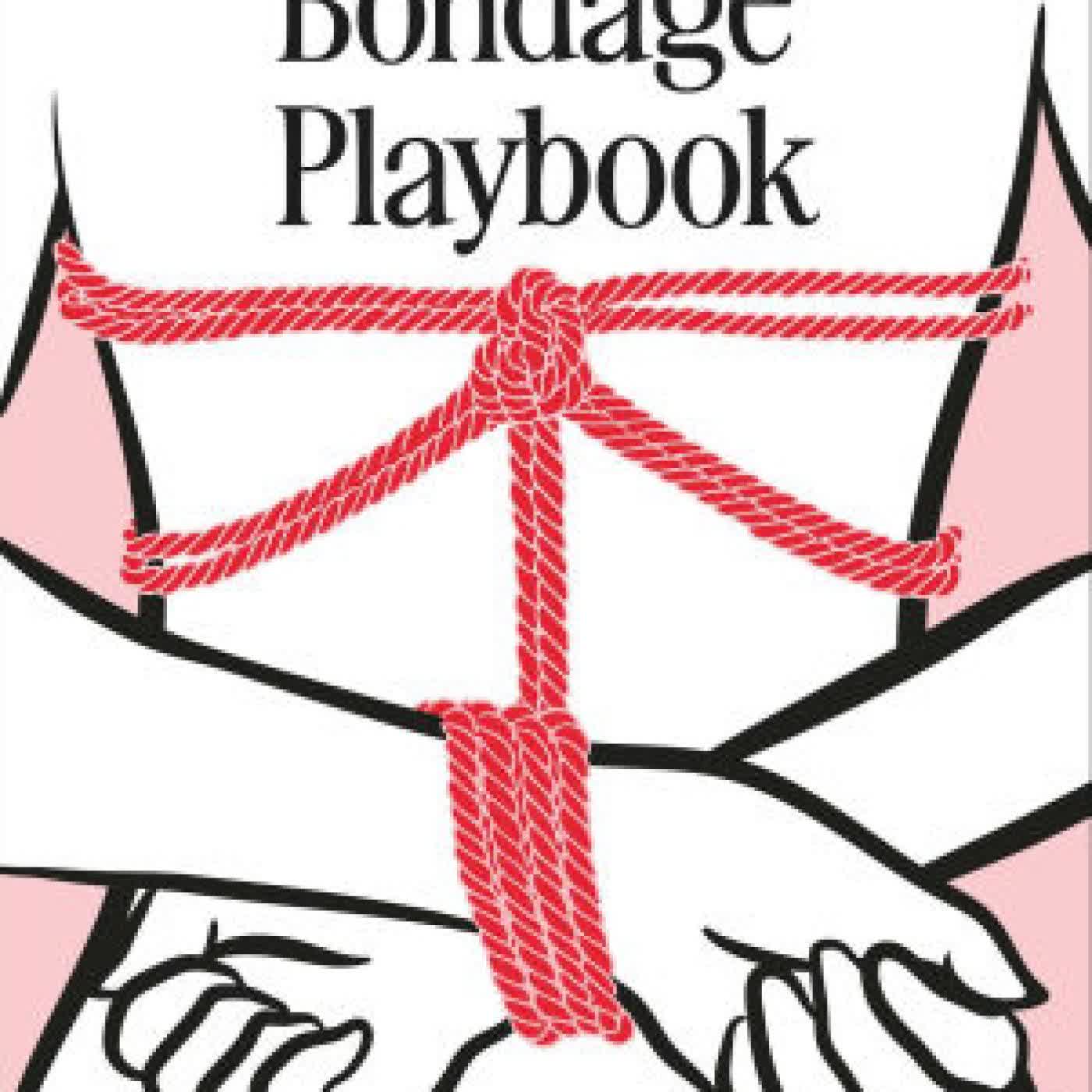 The Bondage Playbook: 31 Must-Know Knots and Ties for Bondage Beginners by The Editors of Quiver on Iphone New Format