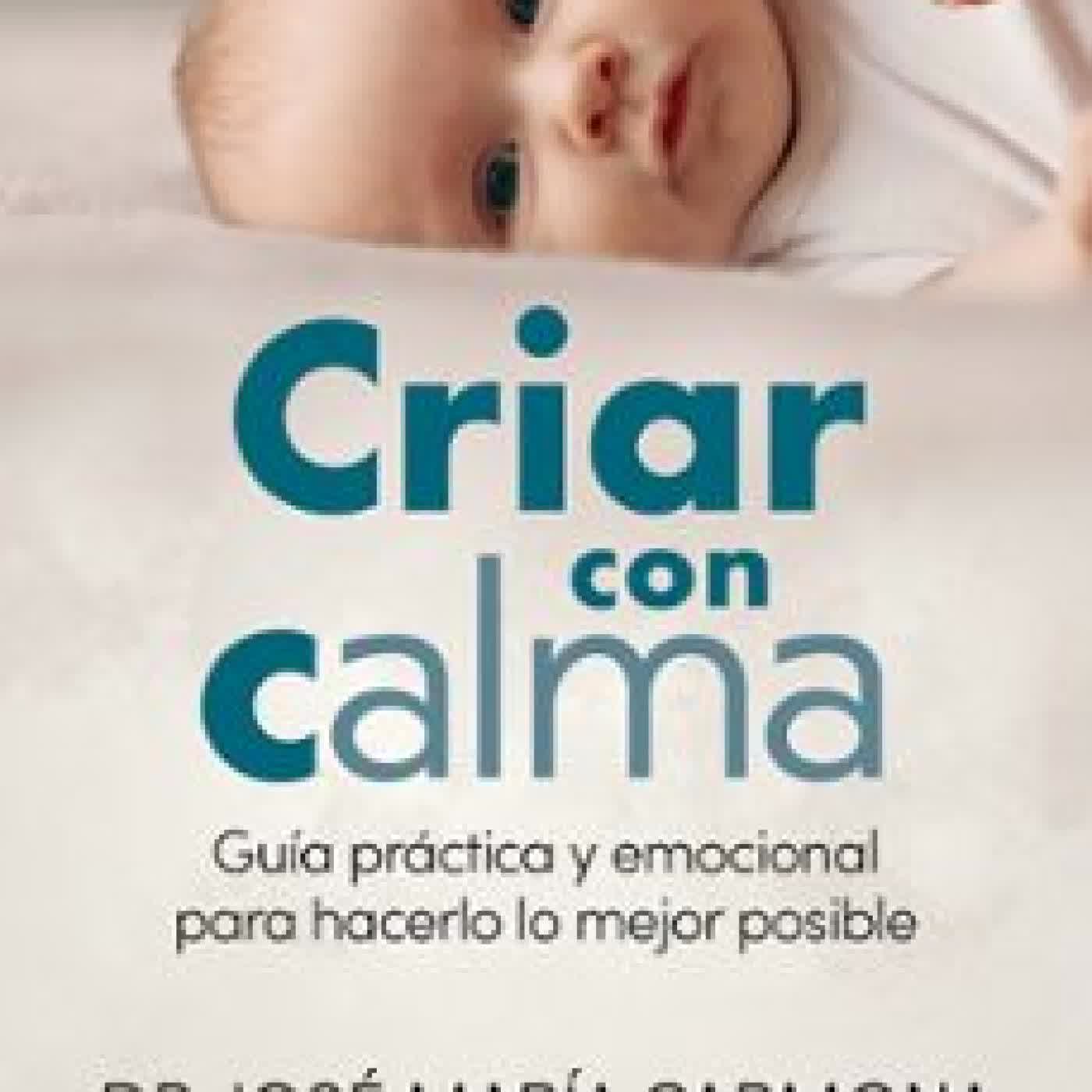 CRIAR CON CALMA JOSE MARIA CARMONA
