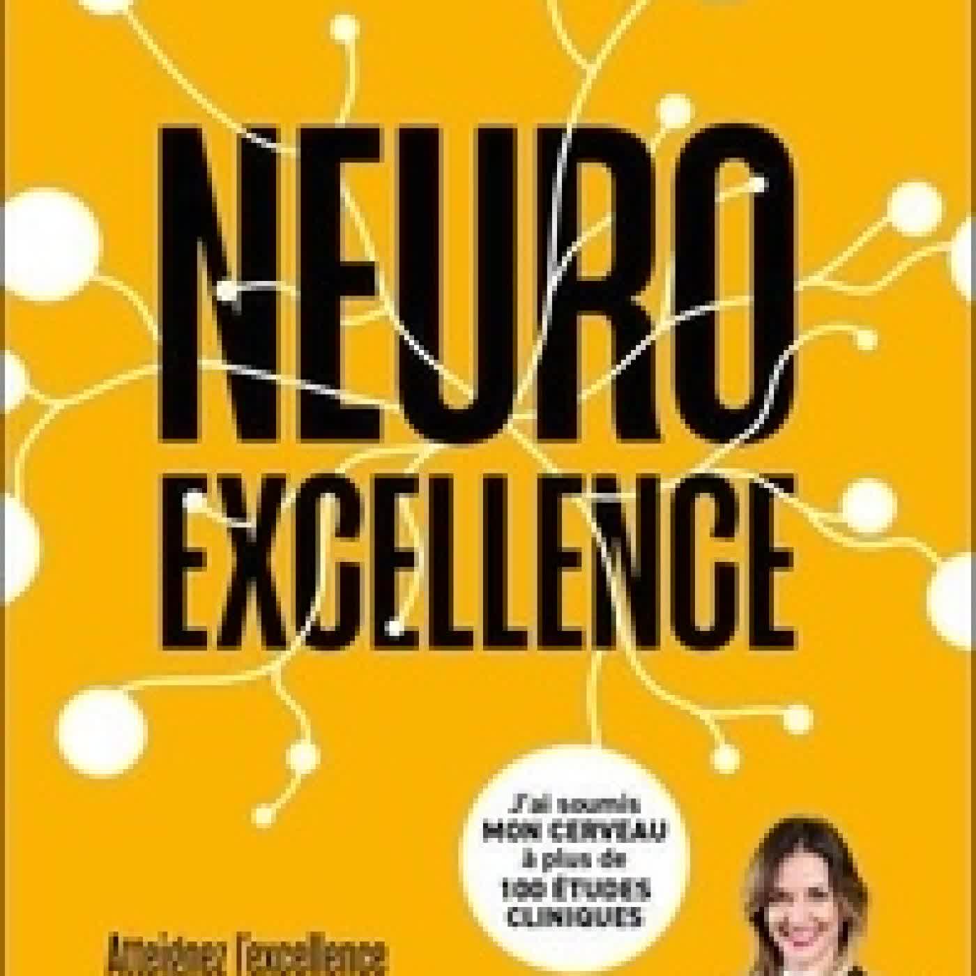 Lire en ligne : Neuroexcellence - Atteignez l'excellence grâce aux neurosciences