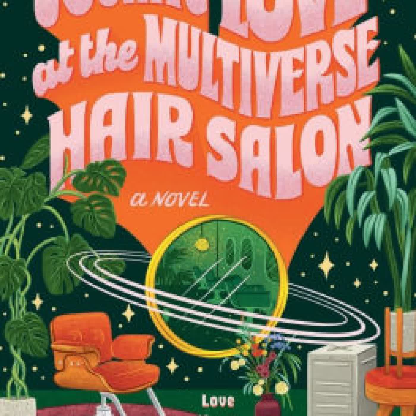Read online: Cosmic Love at the Multiverse Hair Salon by Annie Mare