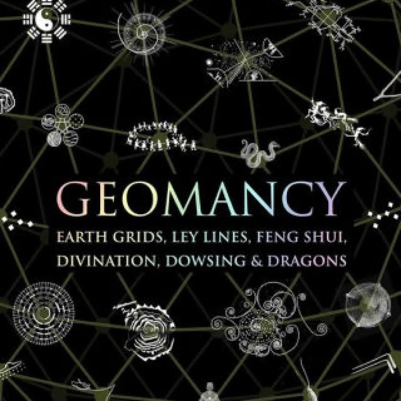 Geomancy: Earth Grids, Ley Lines, Feng Shui, Divination, Dowsing, & Dragons by Hugh Newman, Jewels Rocka, Richard Creightmore on Iphone New Format
