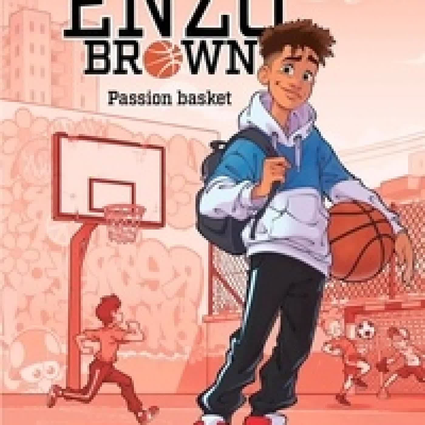 Lire en ligne : Enzo Brown Passion basket