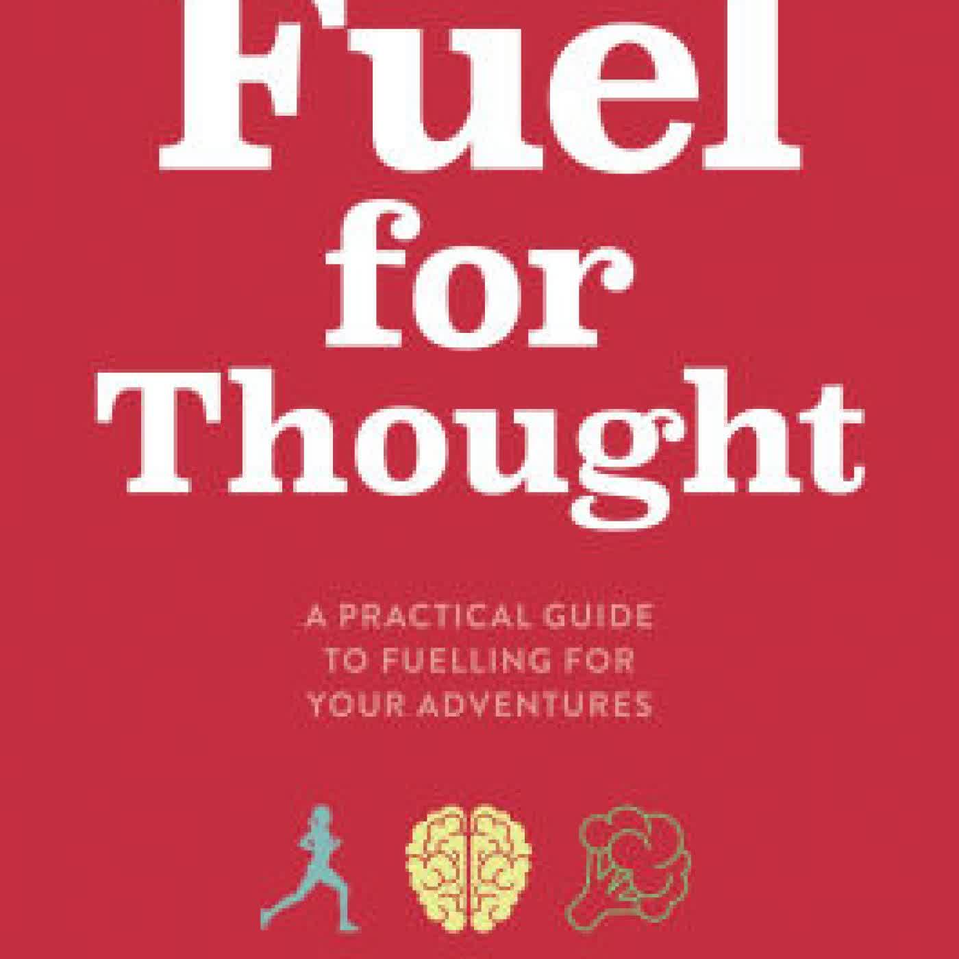 Fuel for Thought: A practical guide to fuelling for your adventures by Renee McGregor, Jenny Tough on Iphone New Format