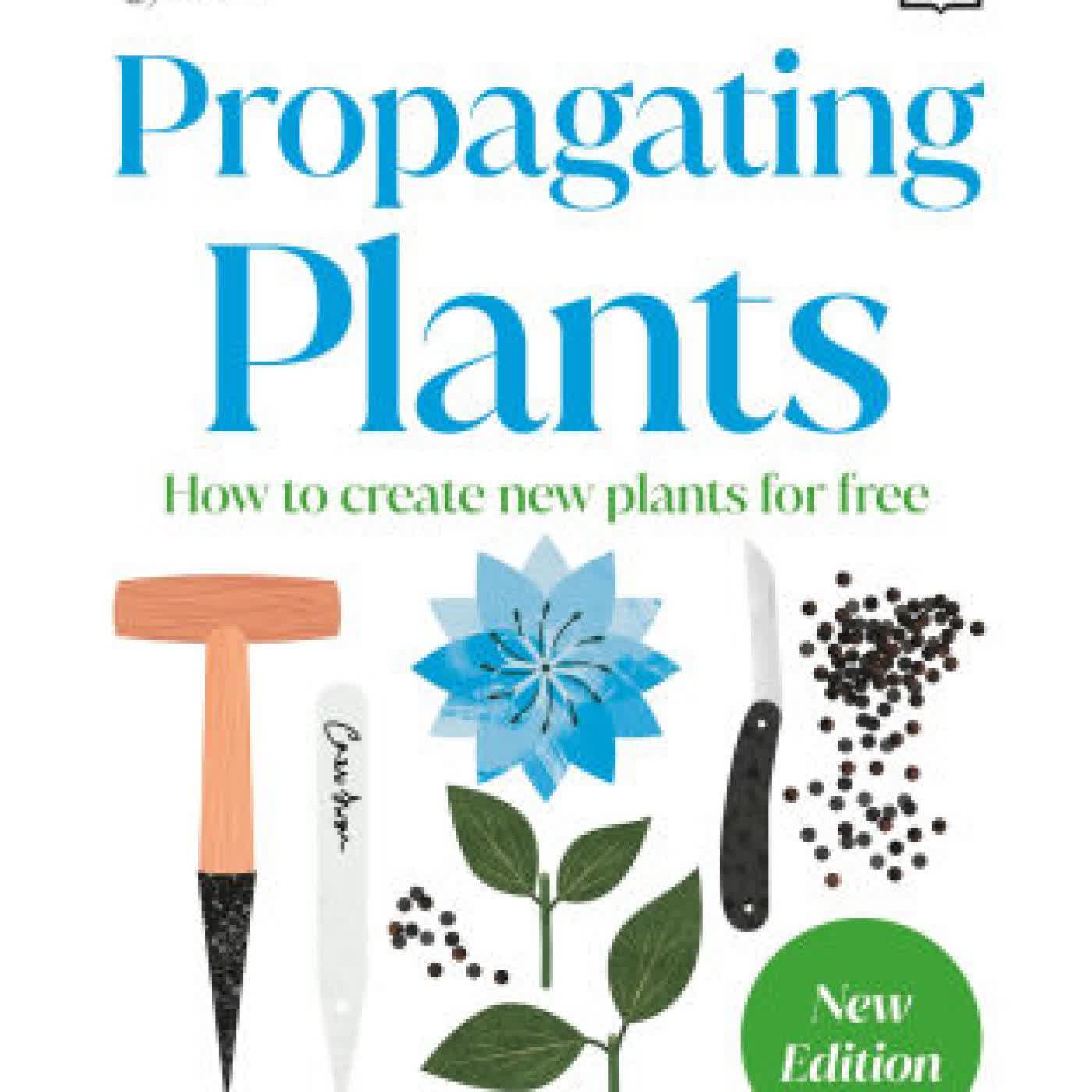 Propagating Plants: How to Grow Plants for Free by DK on Iphone New Format