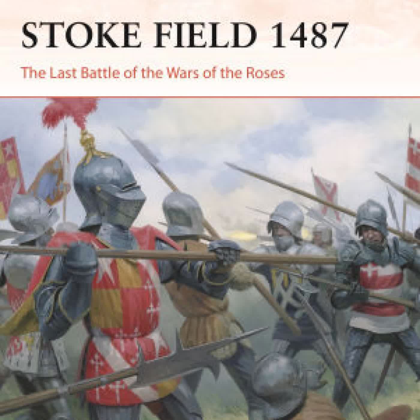 Stoke Field 1487: The Last Battle of the Wars of the Roses by Dickon Whitewood, Graham Turner on Iphone New Format