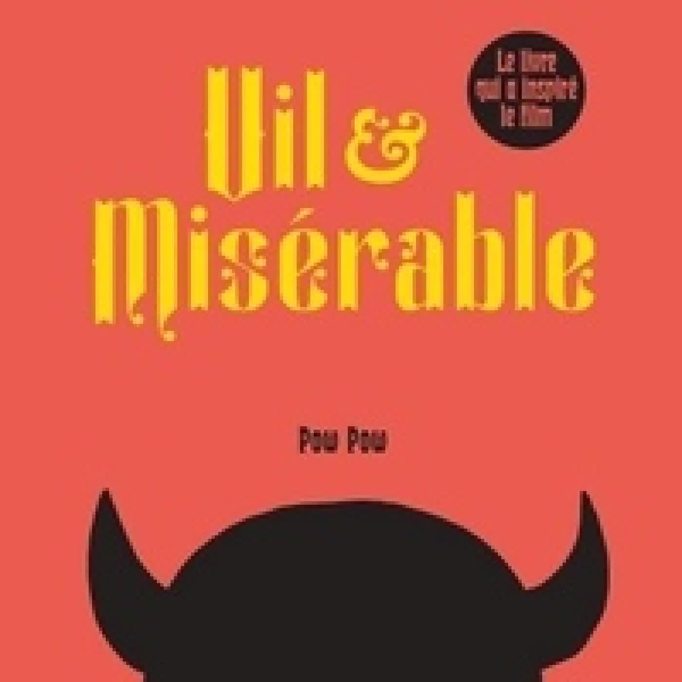 Lire en ligne : Vil et misérable