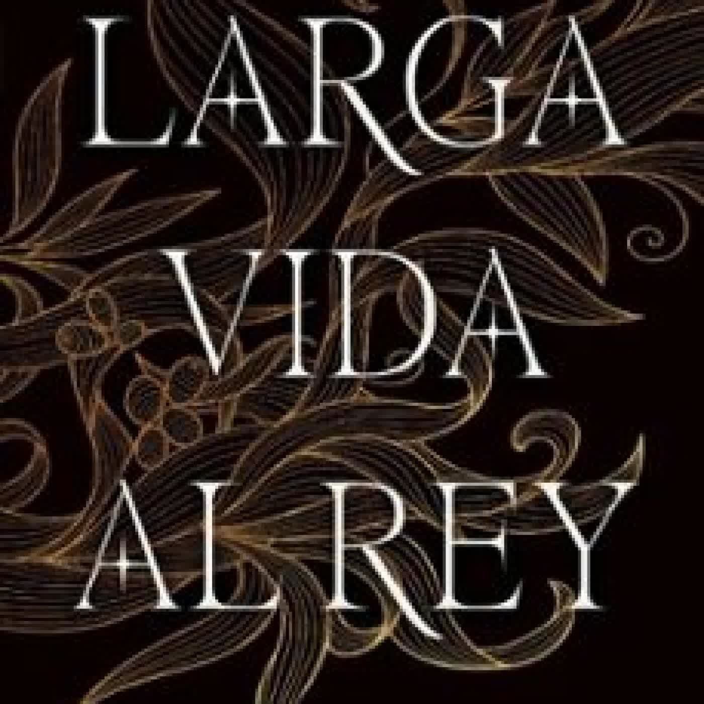 LARGA VIDA AL REY VOL. 3: FRUTOS Irene Morales