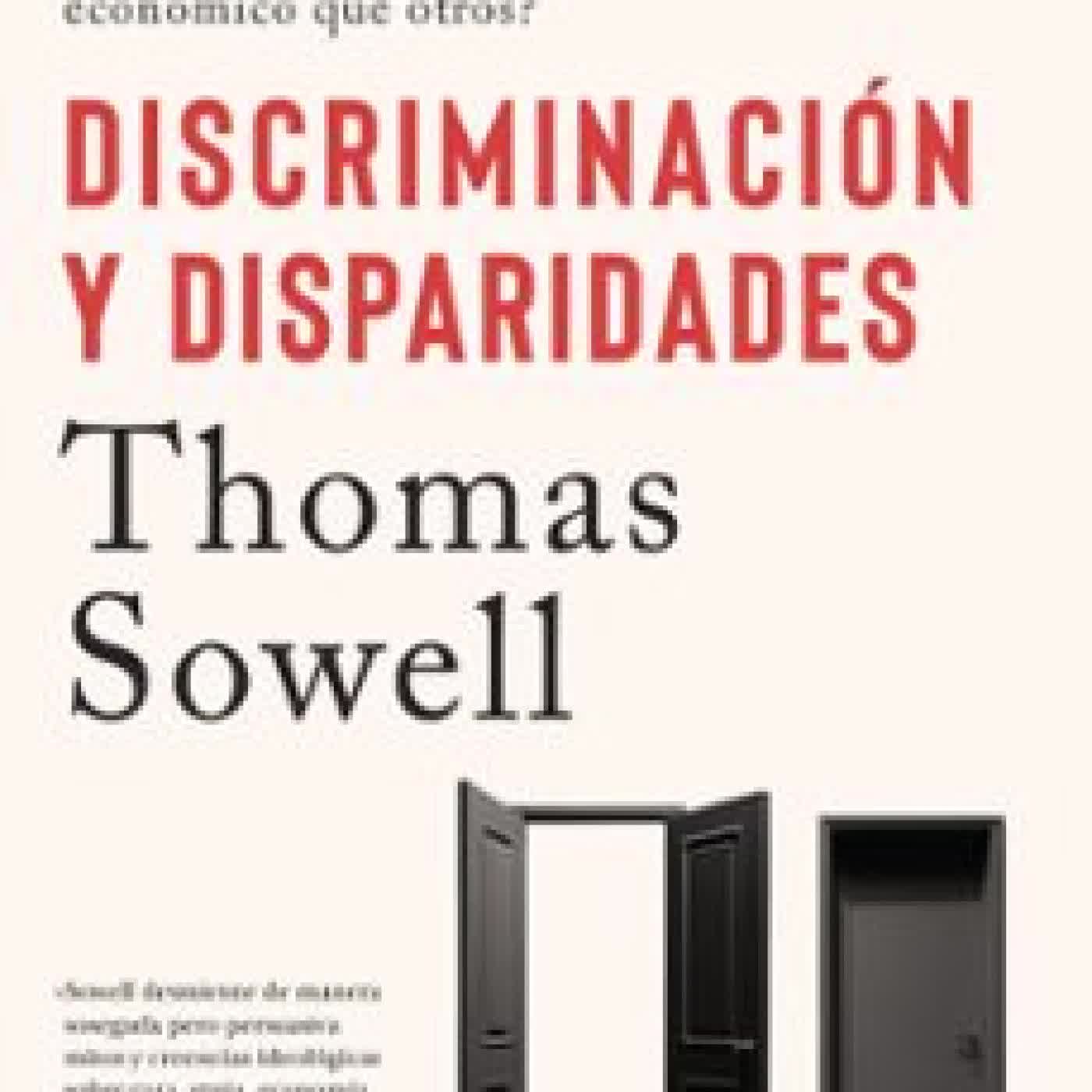 DISCRIMINACIÓN Y DISPARIDADES THOMAS SOWELL
