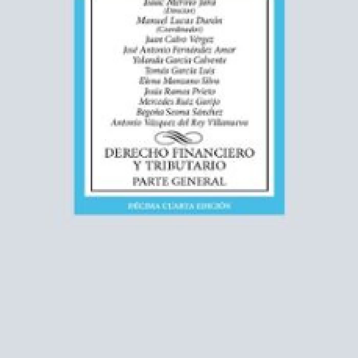 DERECHO FINANCIERO Y TRIBUTARIO Isaac Merino Jara, Manuel Lucas Durán