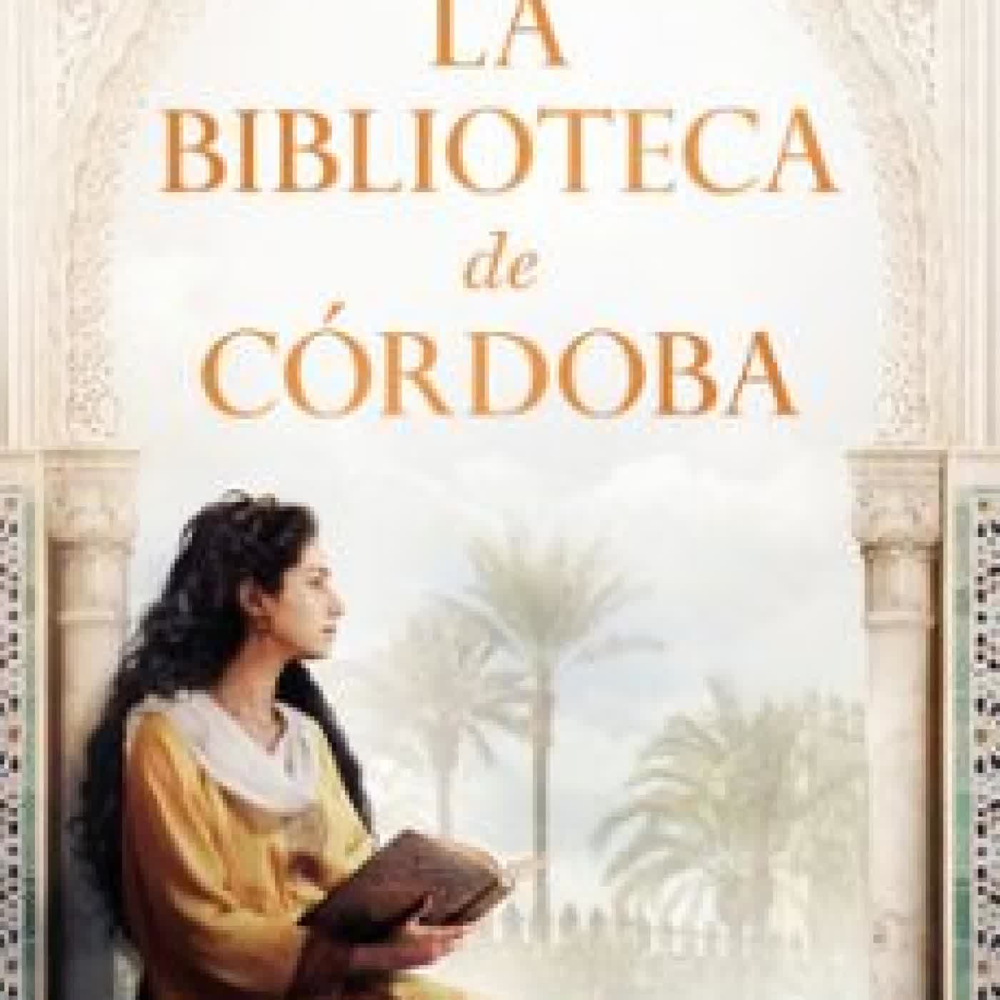 LA BIBLIOTECA DE CÓRDOBA Andrea D. Morales